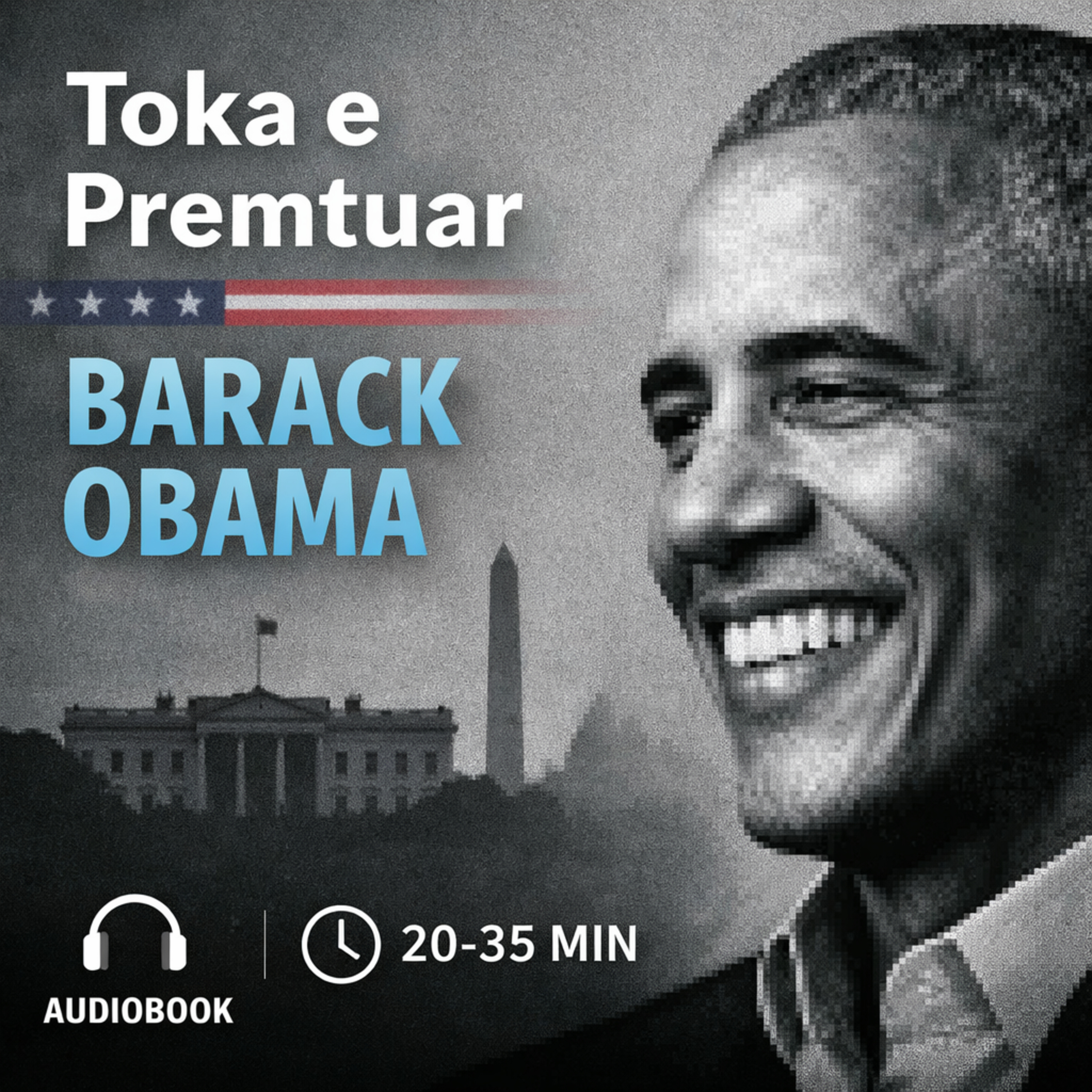Toka e Premtuar – Barack Obama