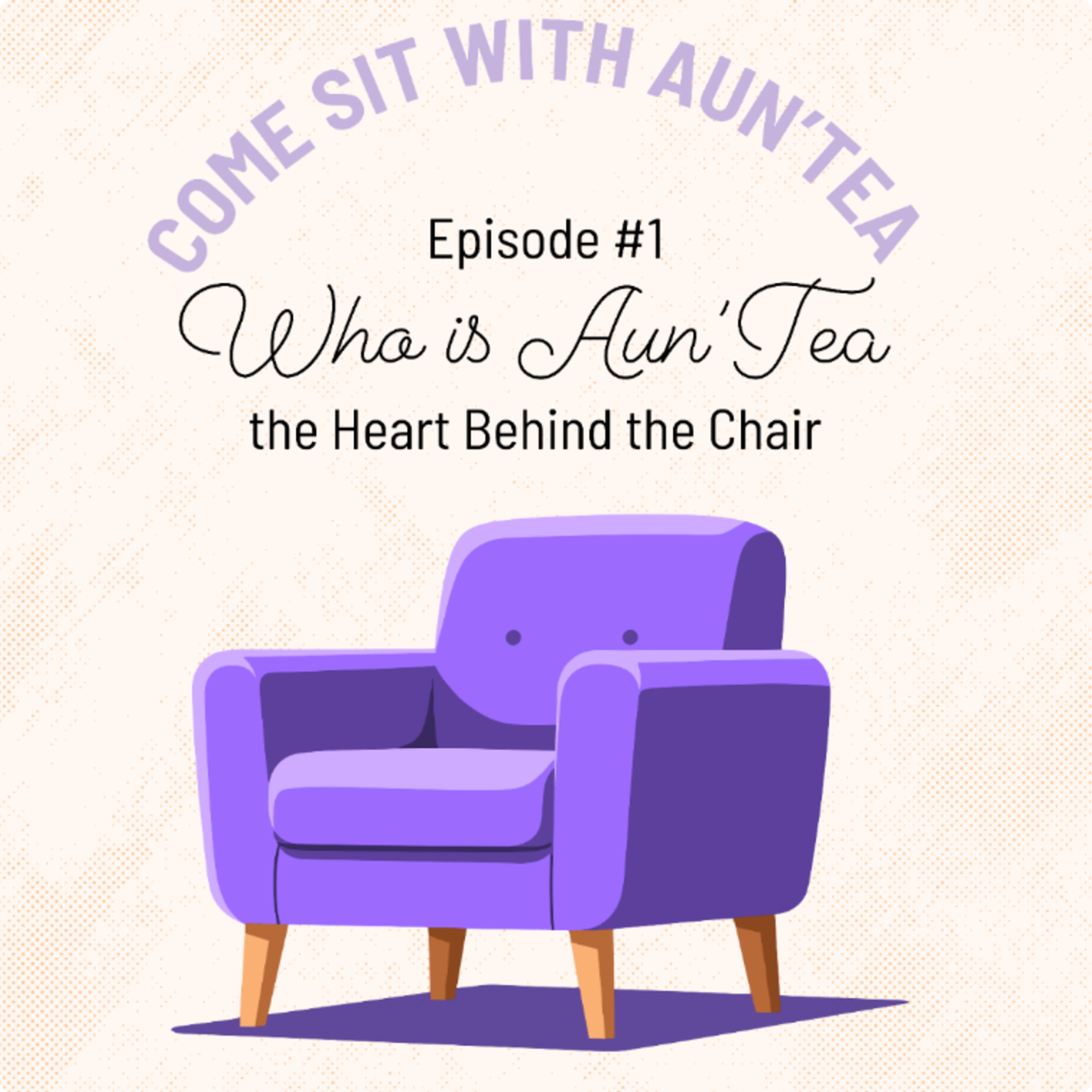 Who is Aun’Tea? episode artwork