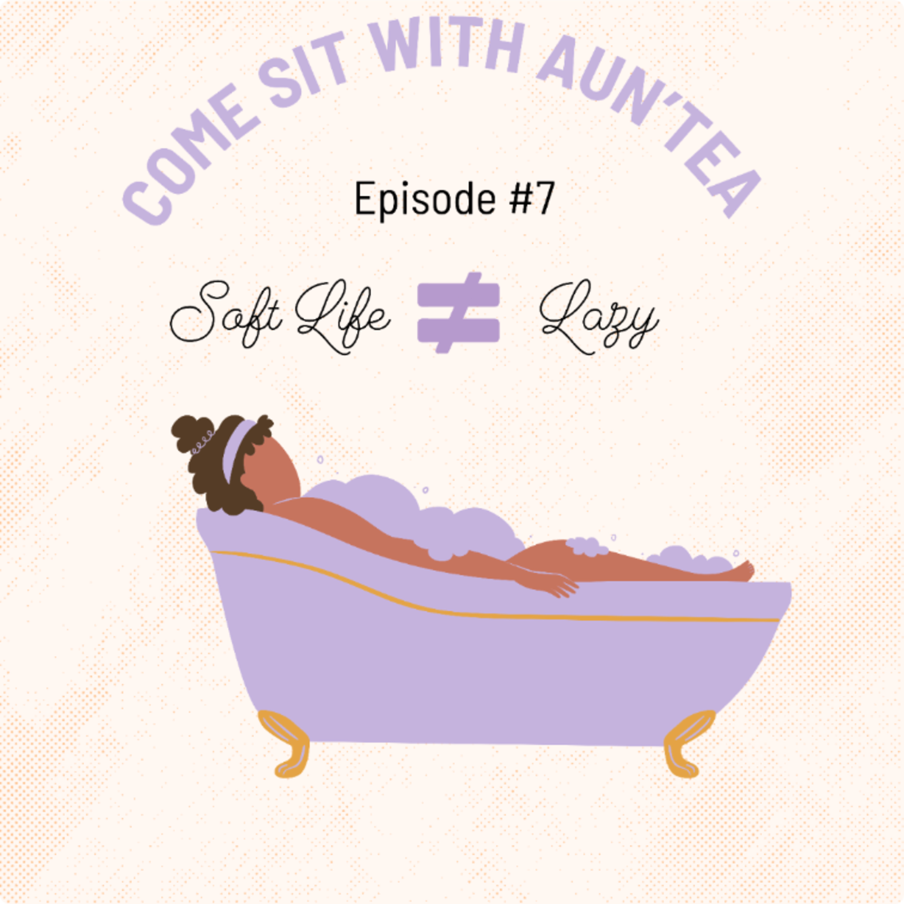 Soft Life ≠ Lazy episode artwork