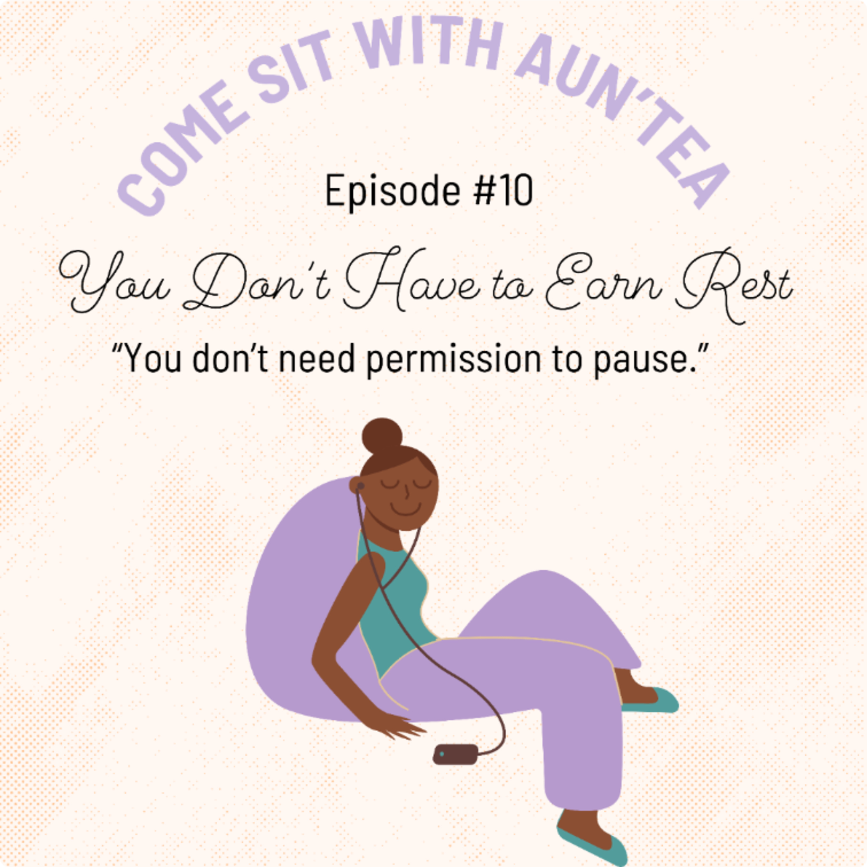You Don’t Have to Earn Rest episode artwork
