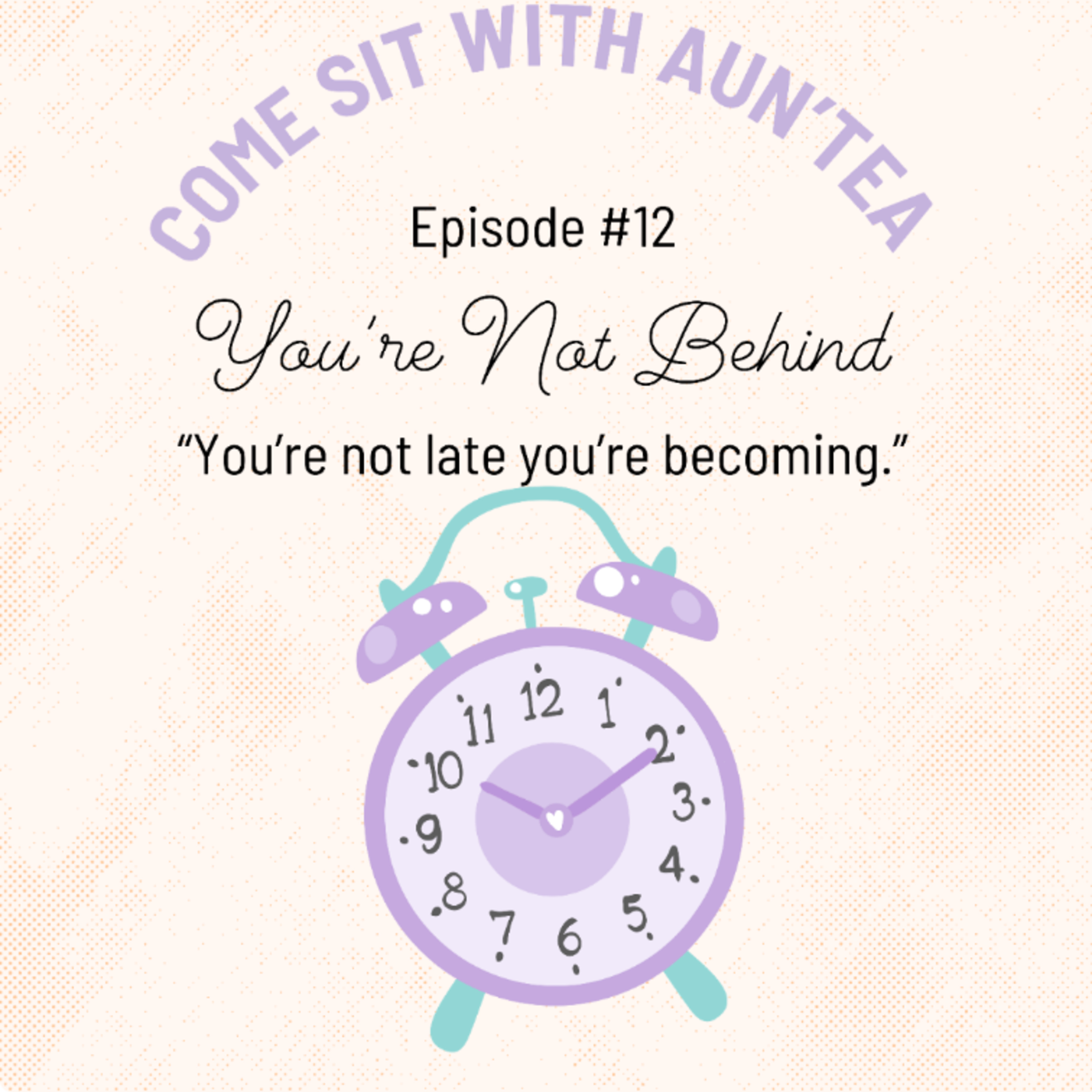You’re Not Behind episode artwork