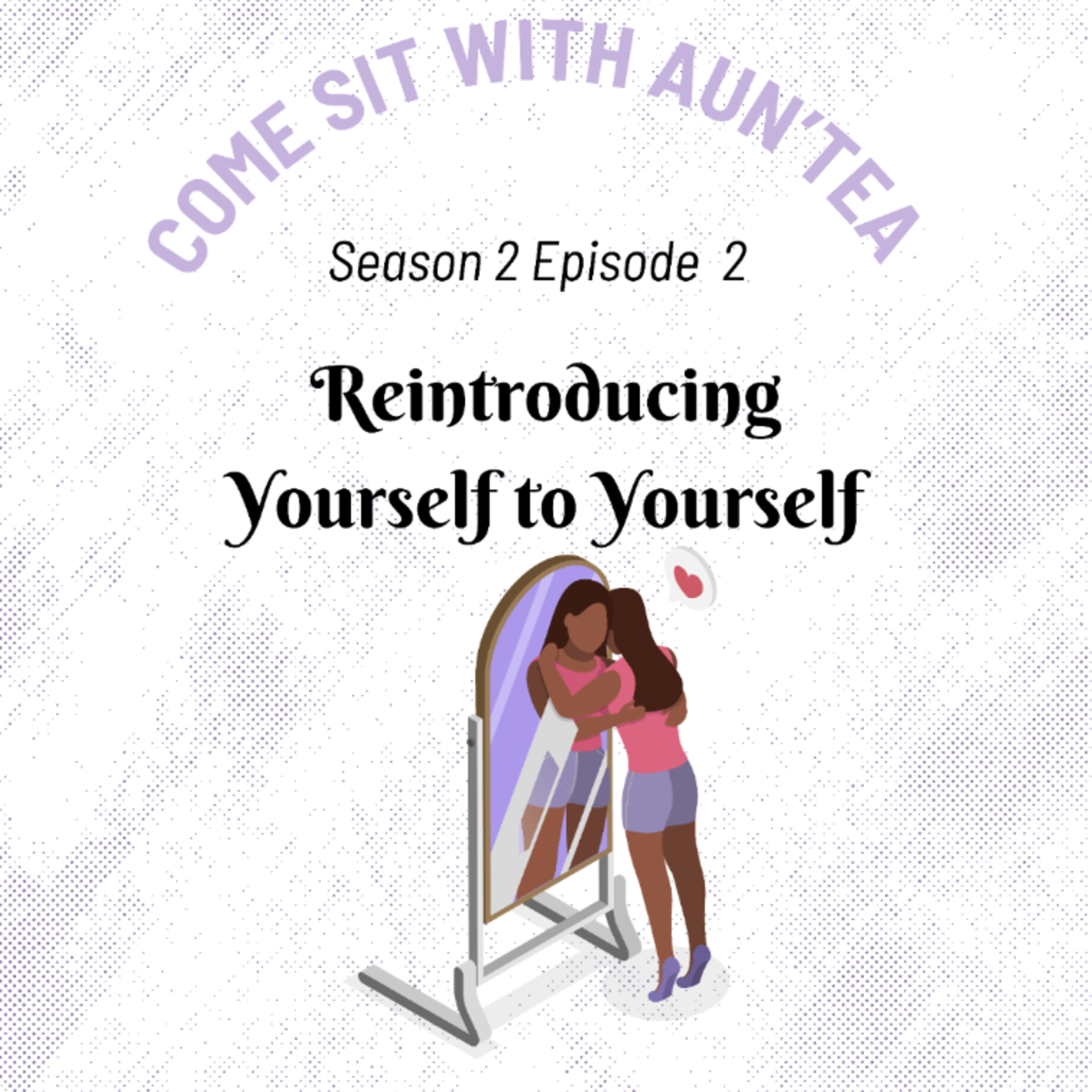 Reintroducing Yourself to Yourself episode artwork