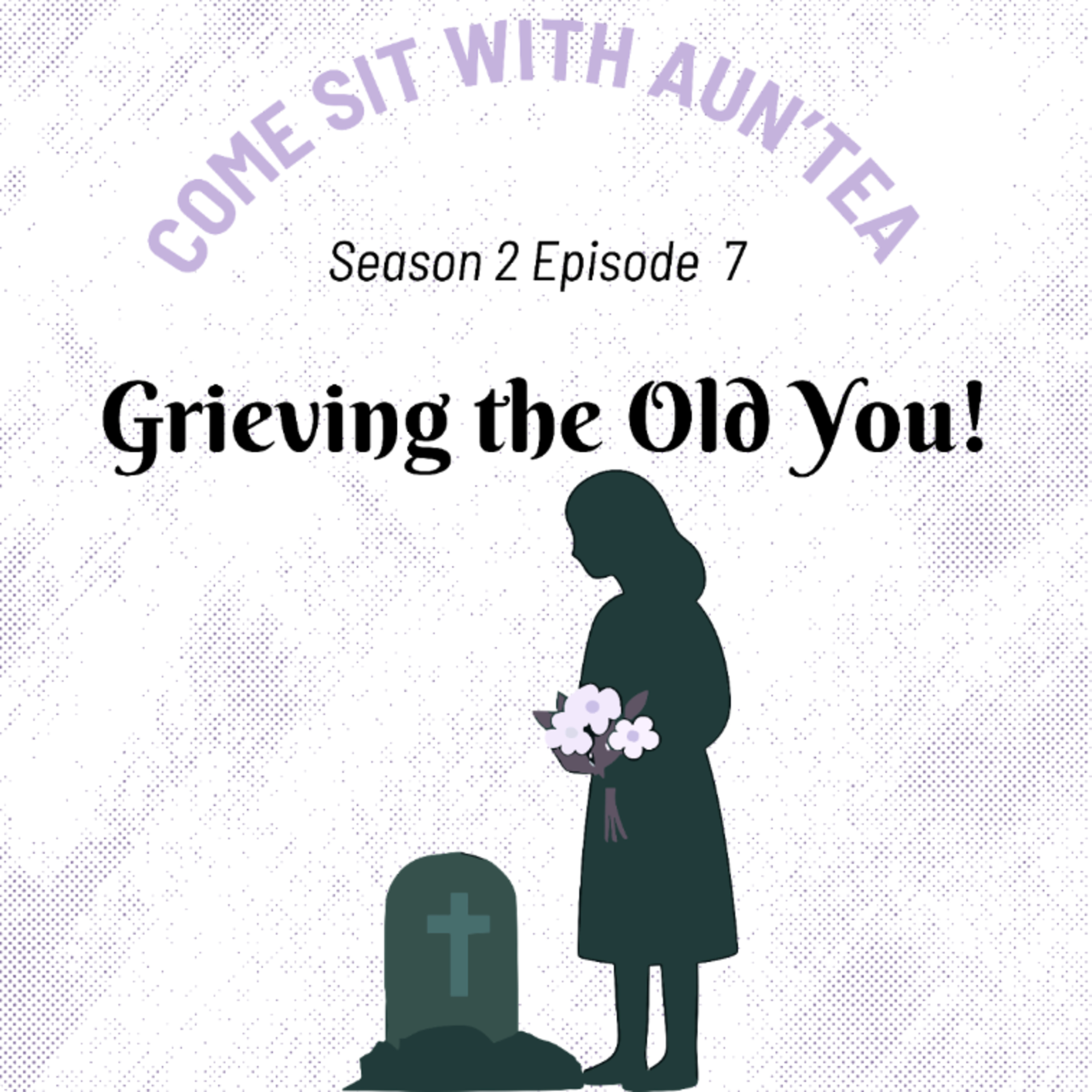 Grieving the Old You episode artwork
