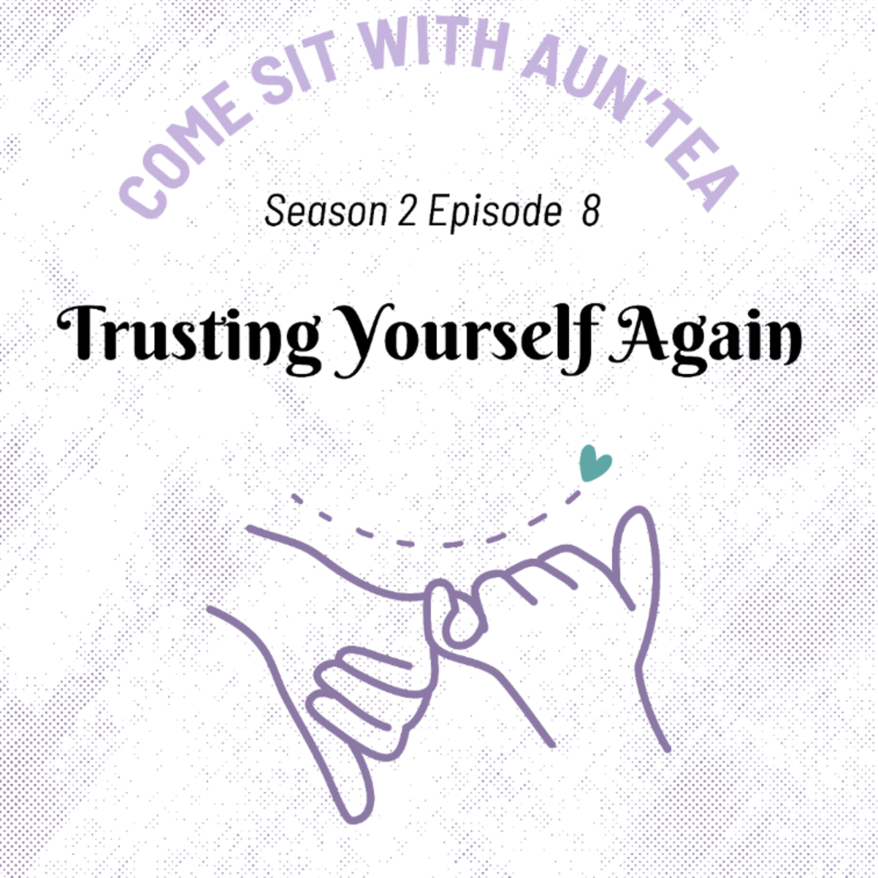 Trusting Yourself Again episode artwork