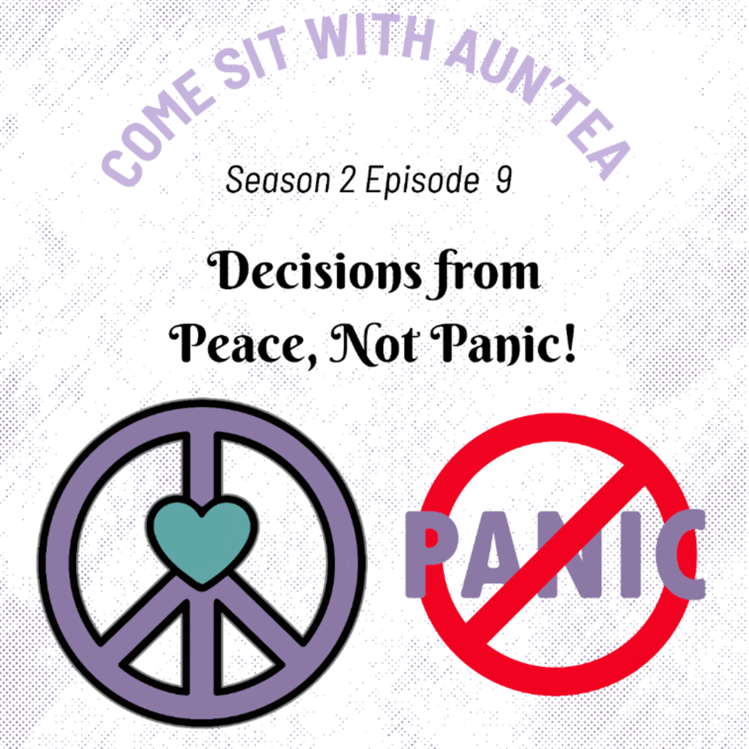 Decisions from Peace, Not Panic episode artwork