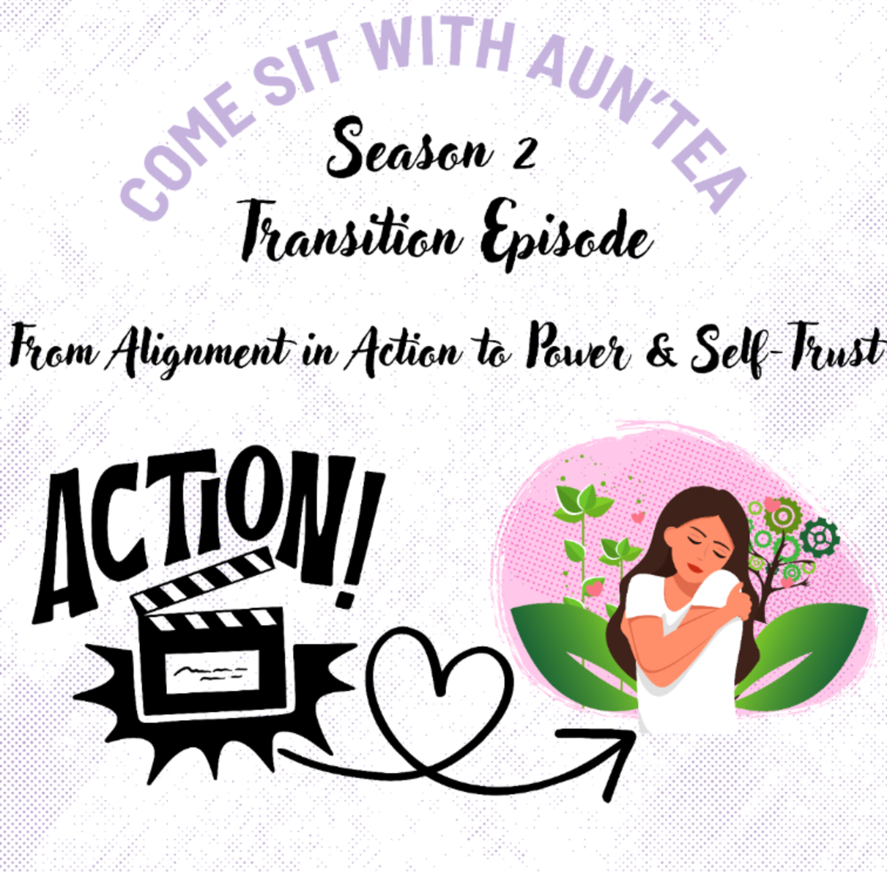 From Alignment in Action to Power & Self-Trust episode artwork
