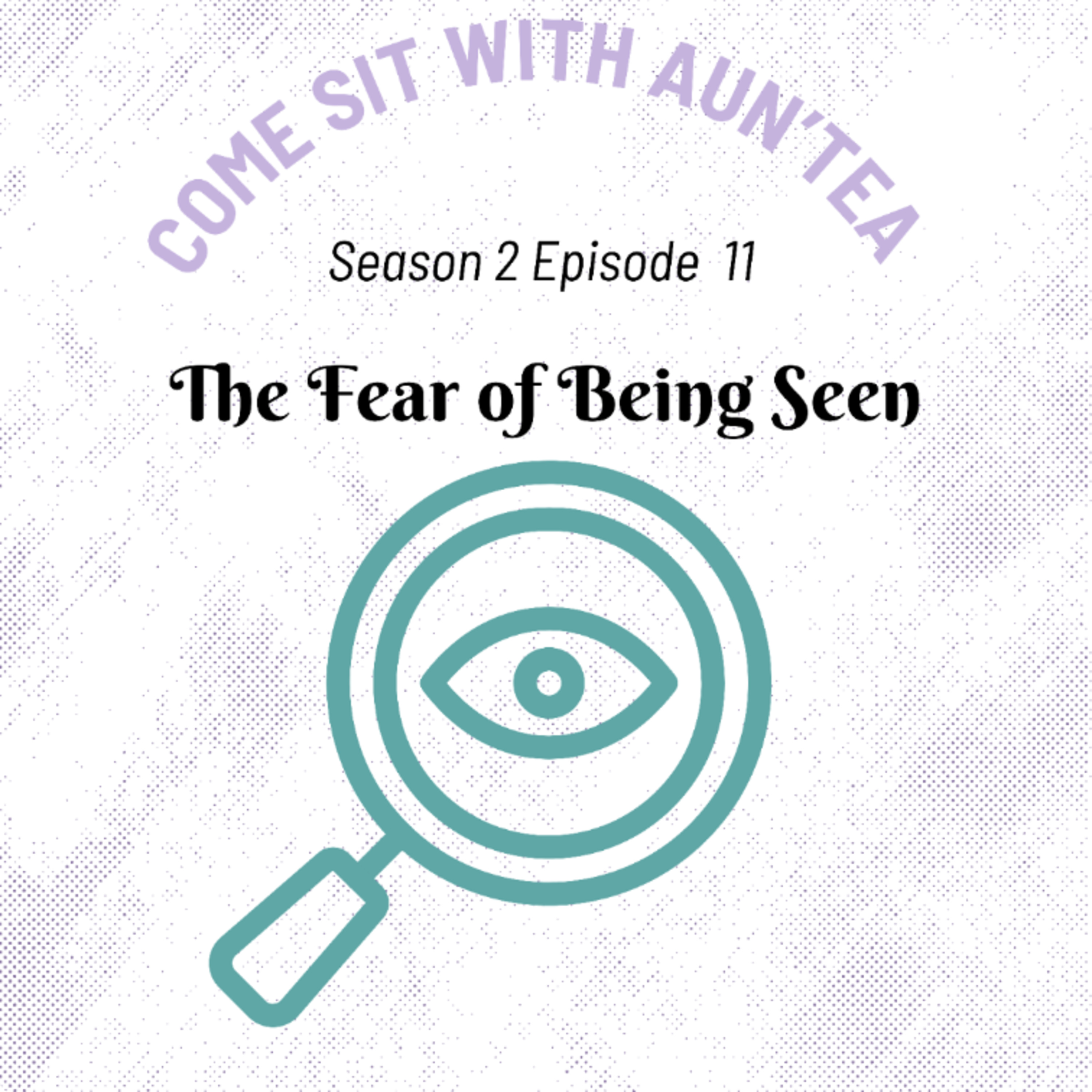The Fear of Being Seen episode artwork