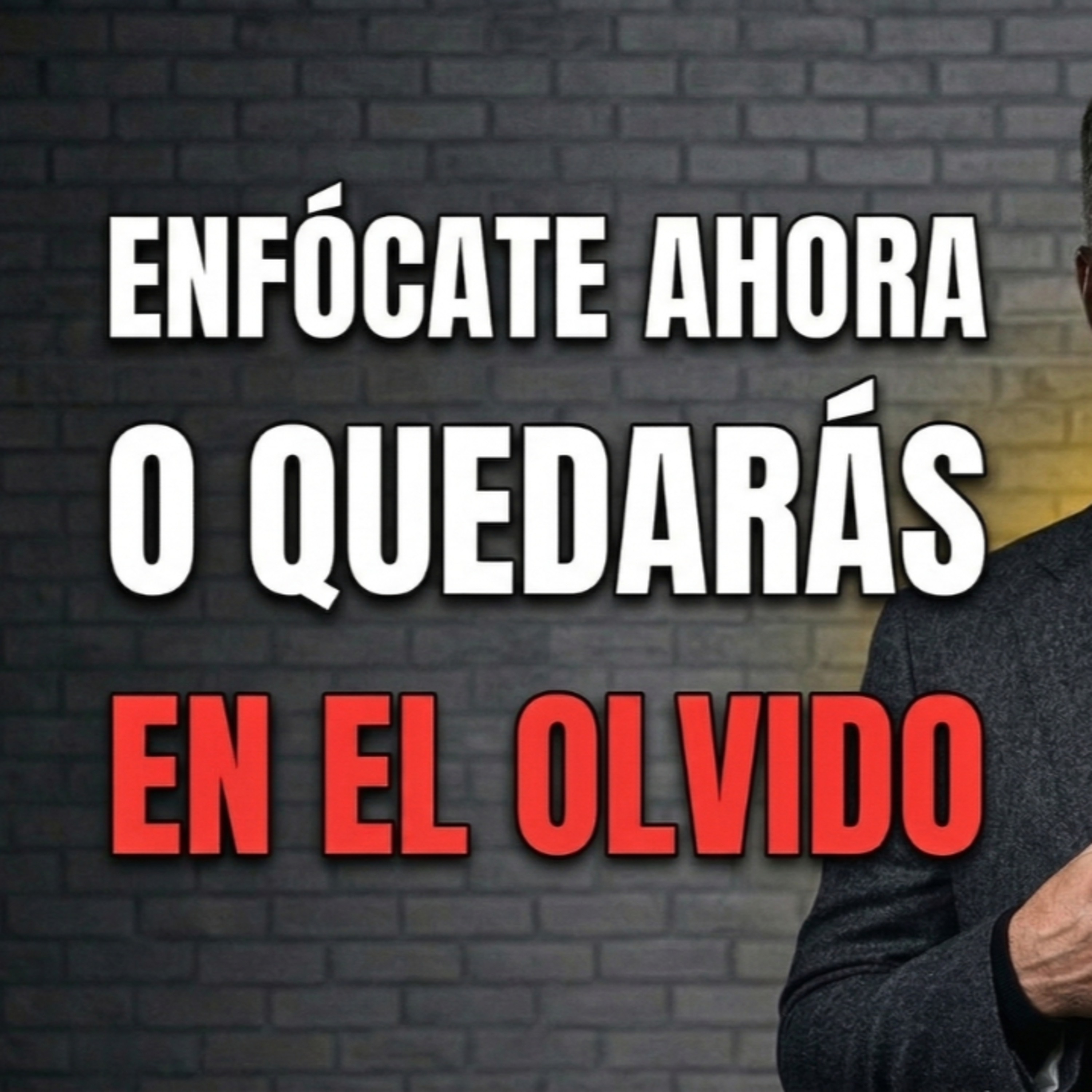 ENFÓCATE O DESAPARECE: Elimina distracciones para construir riqueza sostenible... | (1 HORA) #MentalidadPositiva 360 episode artwork