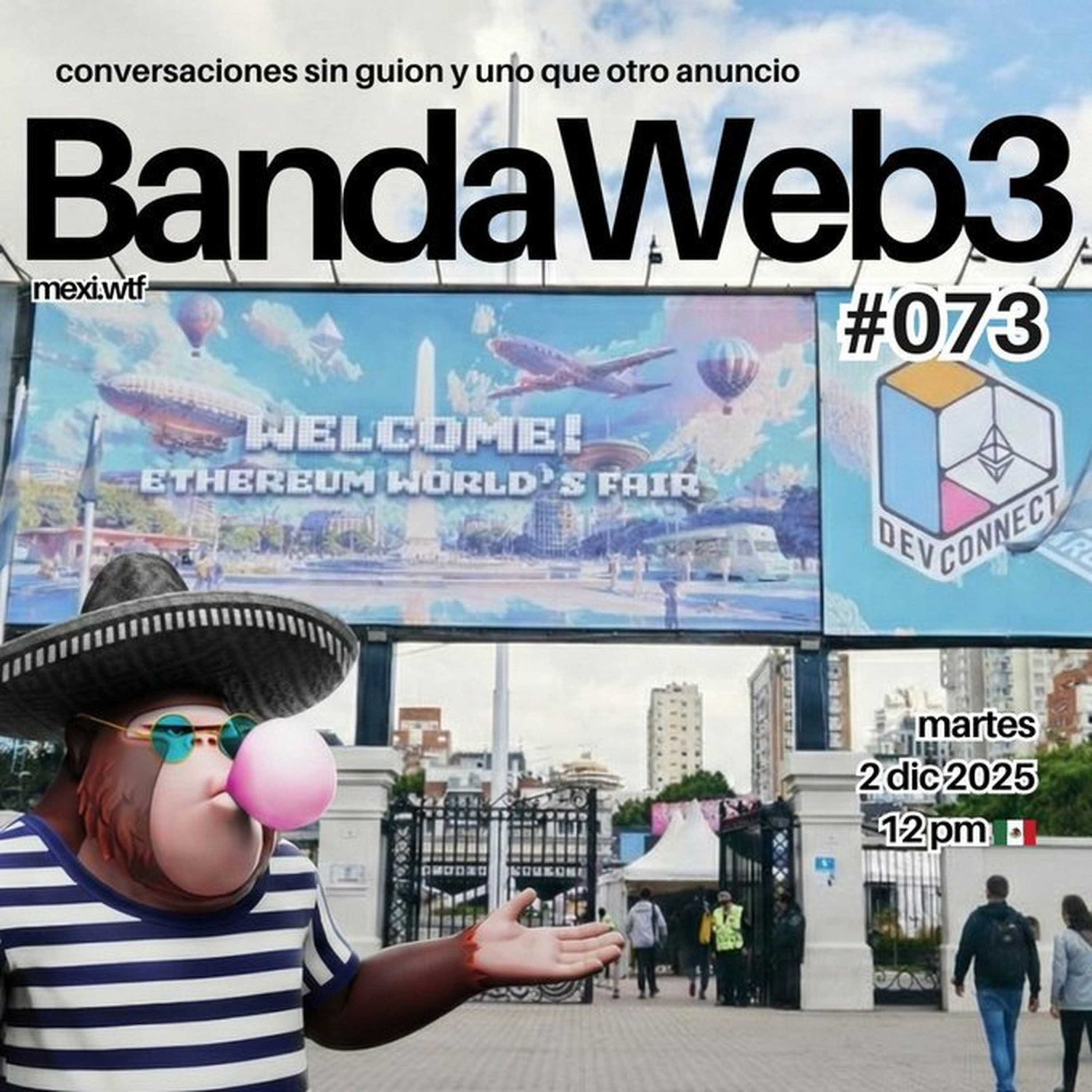 BandaWeb3 #073 Open 🎙️ @EFDevcon 🇦🇷 episode artwork
