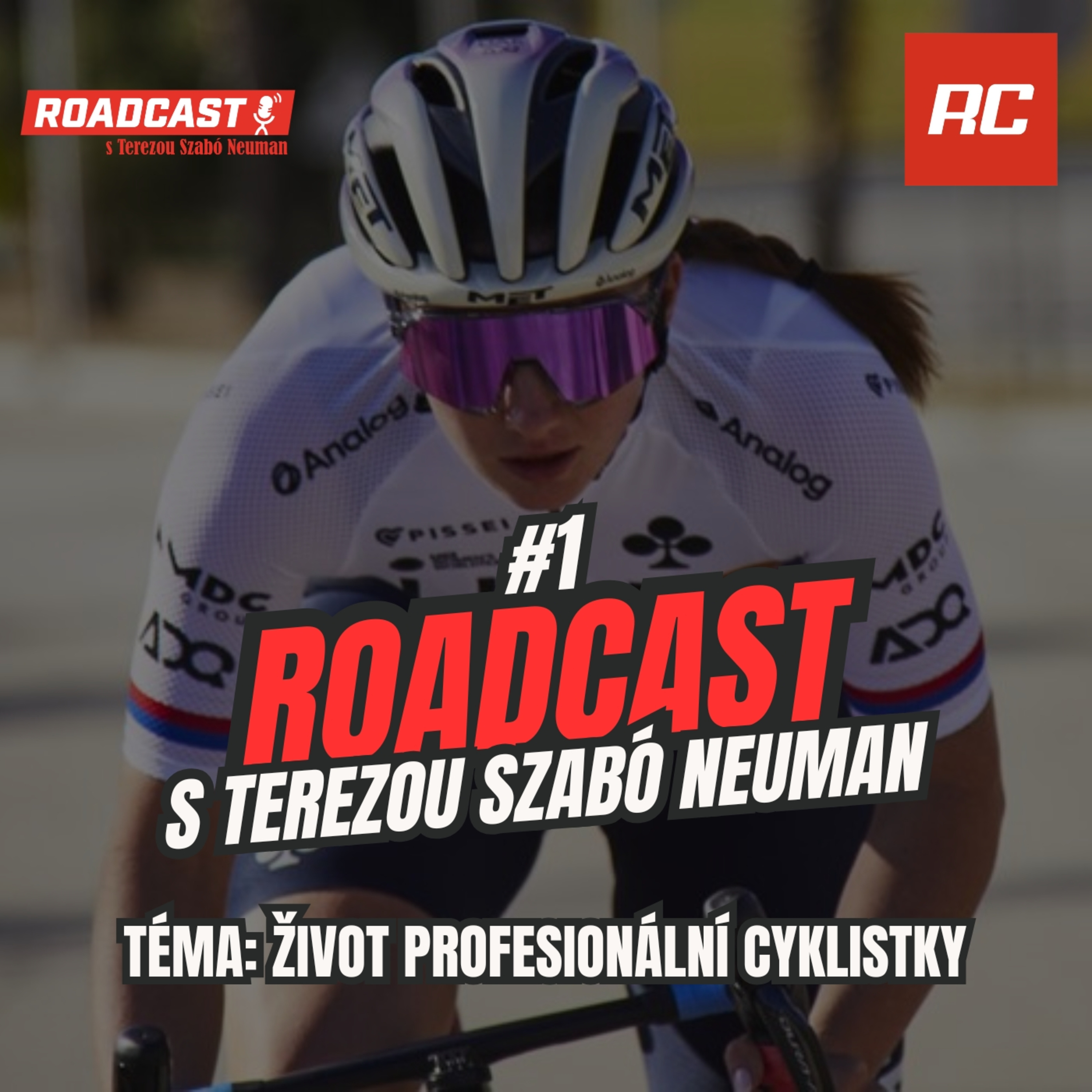 RoadCast #1 - Život profesionální cyklistky episode artwork