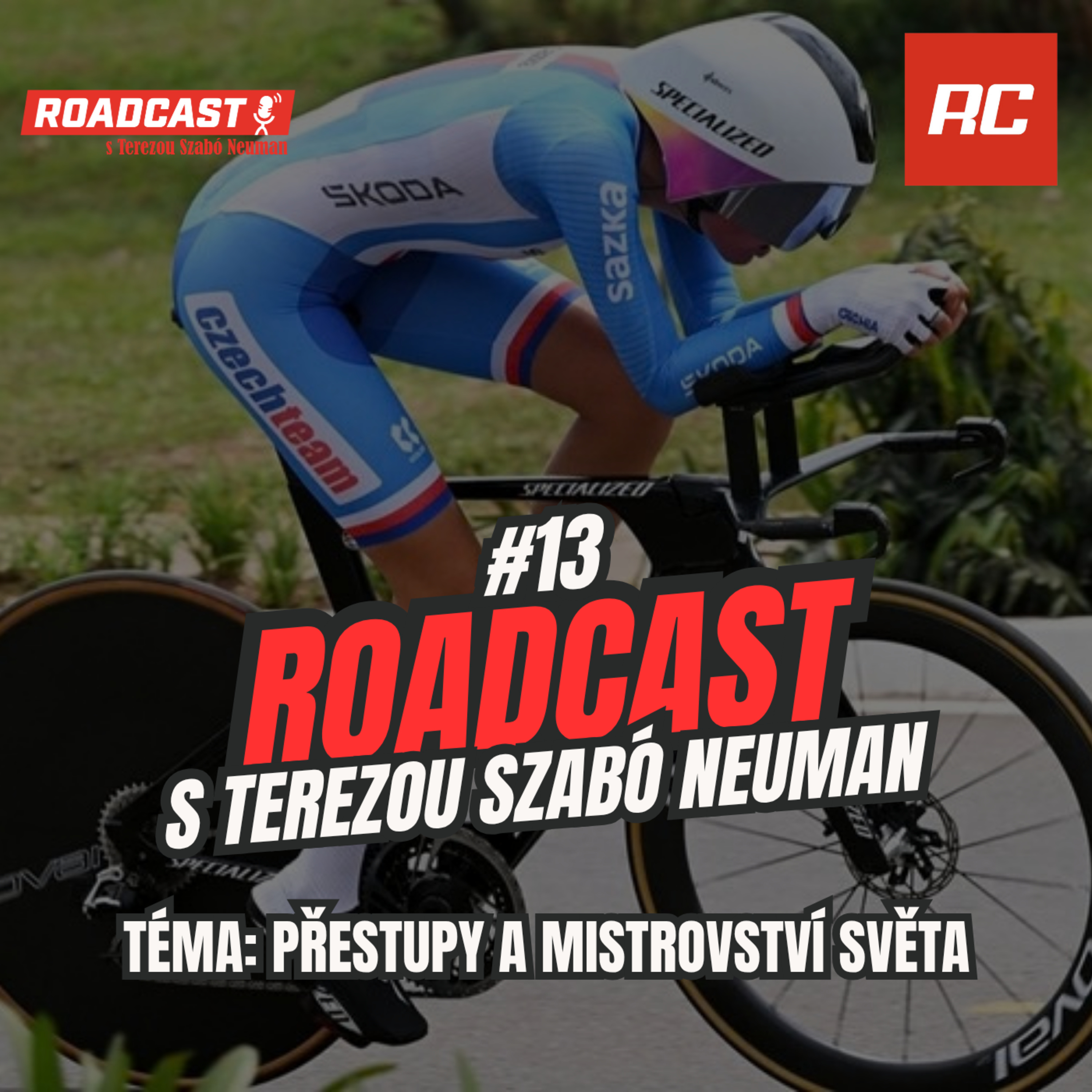 RoadCast #13 - Zákulisí cyklistických přestupů, boj o smlouvy a vše o MS v Kanadě episode artwork