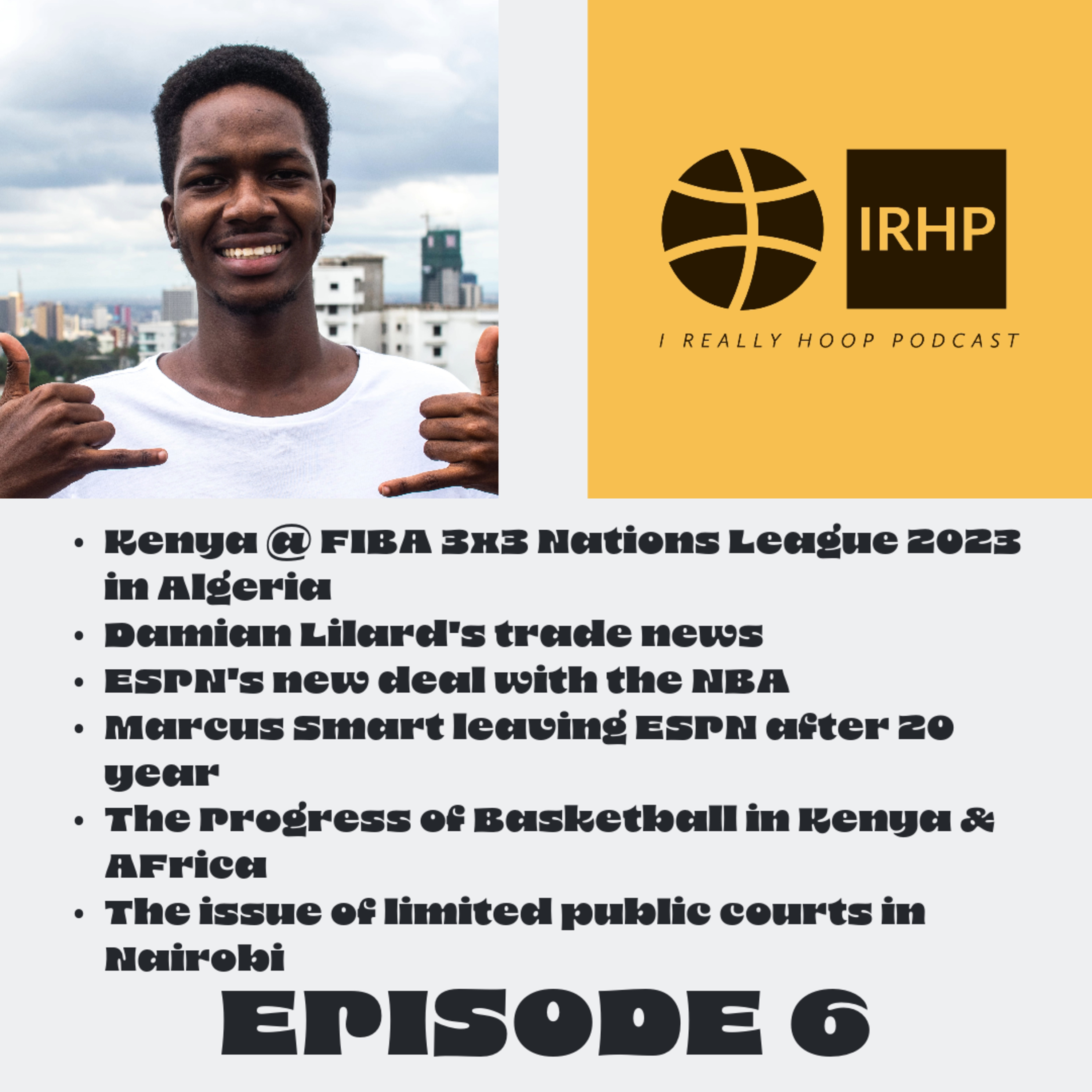 Kenya @ FIBA 3x3 Nations League 23, Lillard Trade, Progress in Kenya's basketball, ESPNxNBA | Ep. 6 episode artwork