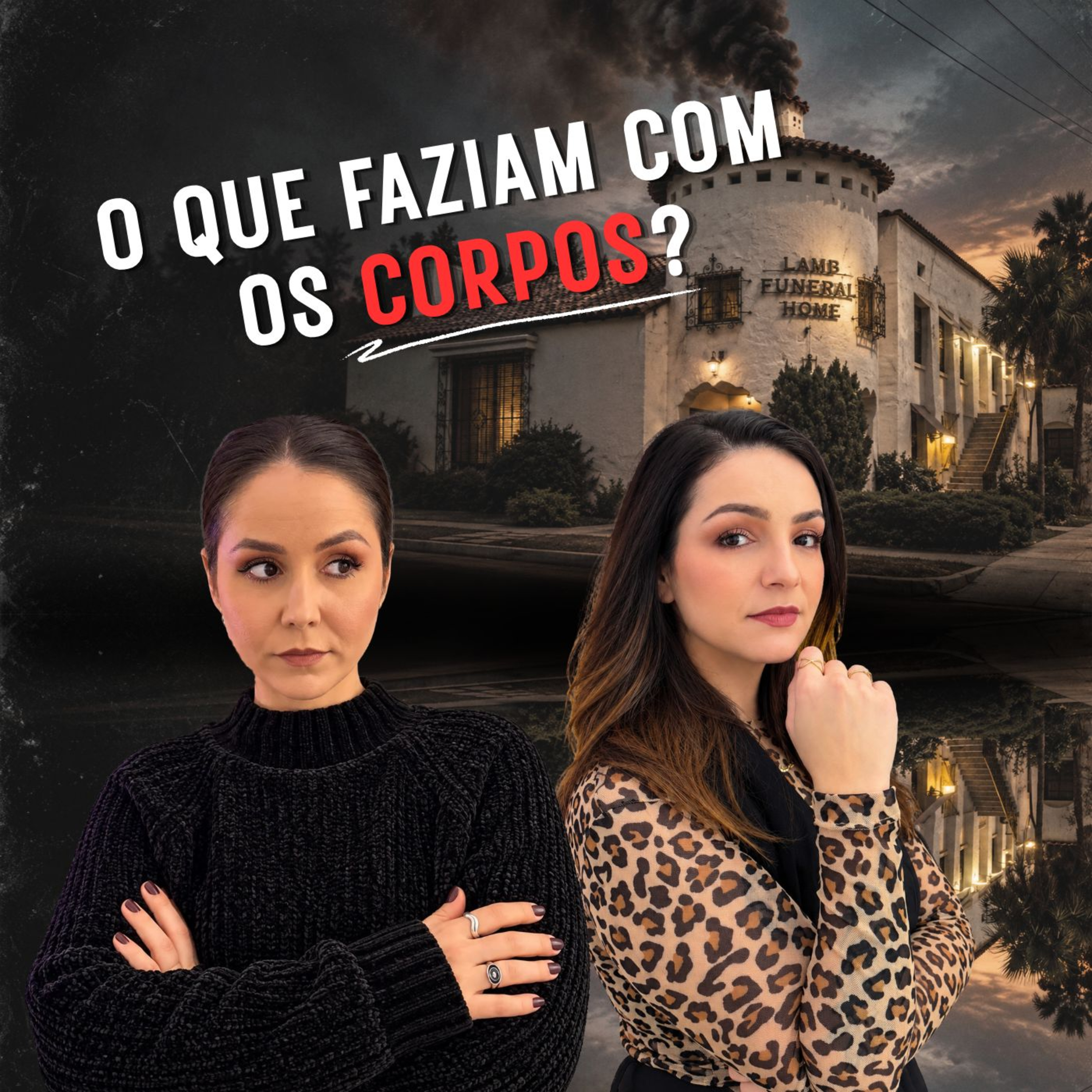 #33 LAMB FUNERAL HOME: A FUNERÁRIA QUE ESCONDIA UM SEGREDO | ESPECIAL HALLOWEEN