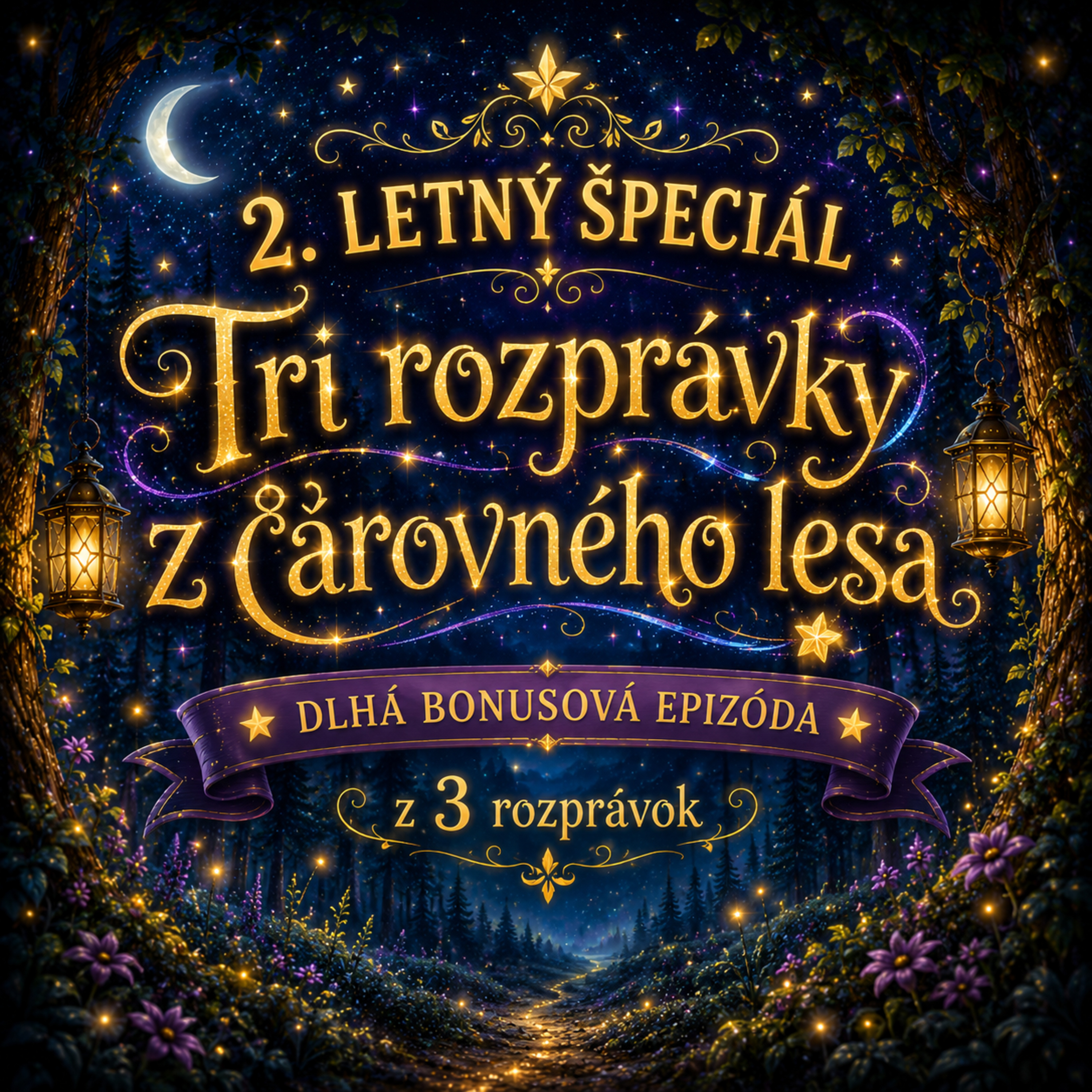2. letný špeciál - Rozprávky z čarovného lesa episode artwork