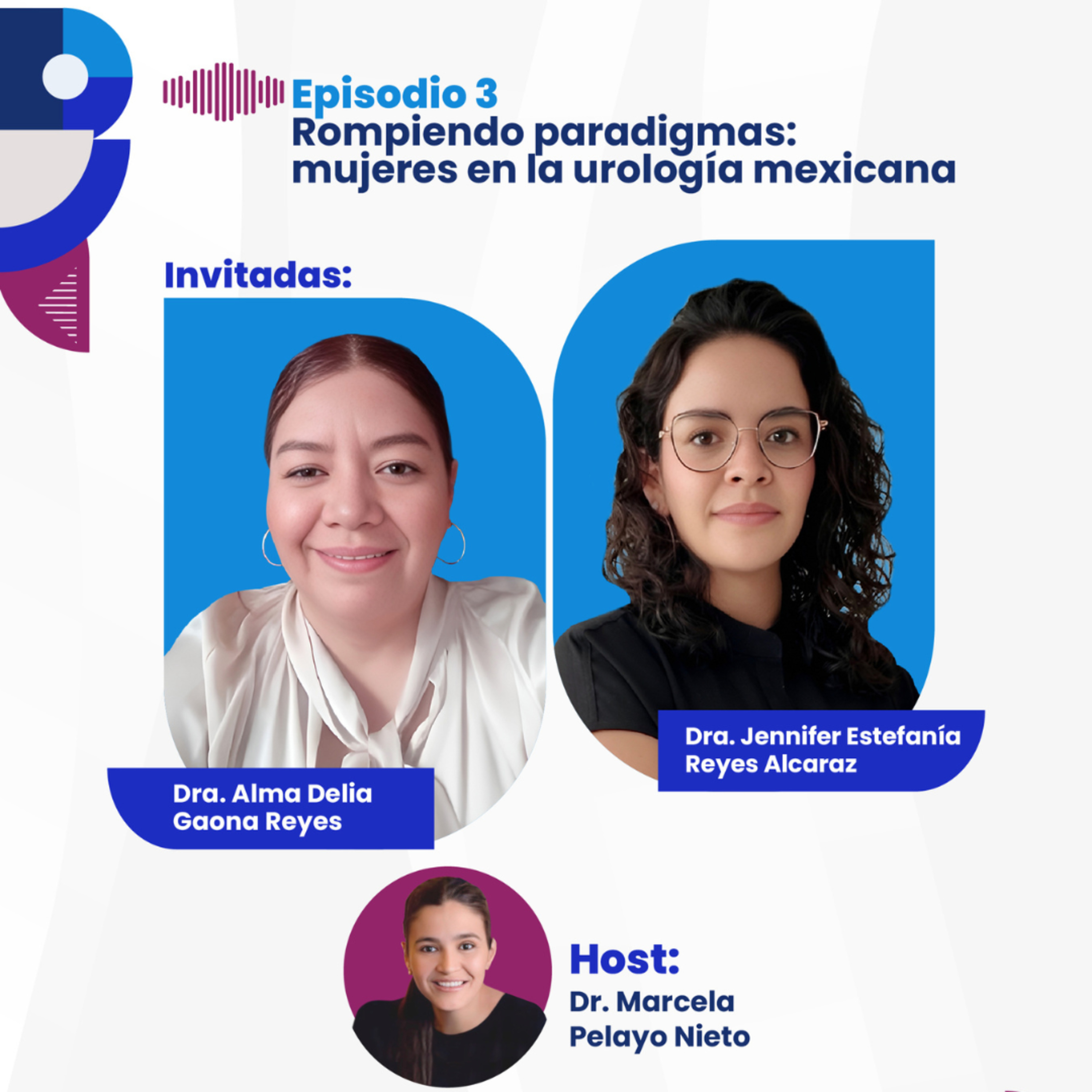 UroTalks 2026 E3 | Rompiendo paradigmas: mujeres en la urología mexicana episode artwork