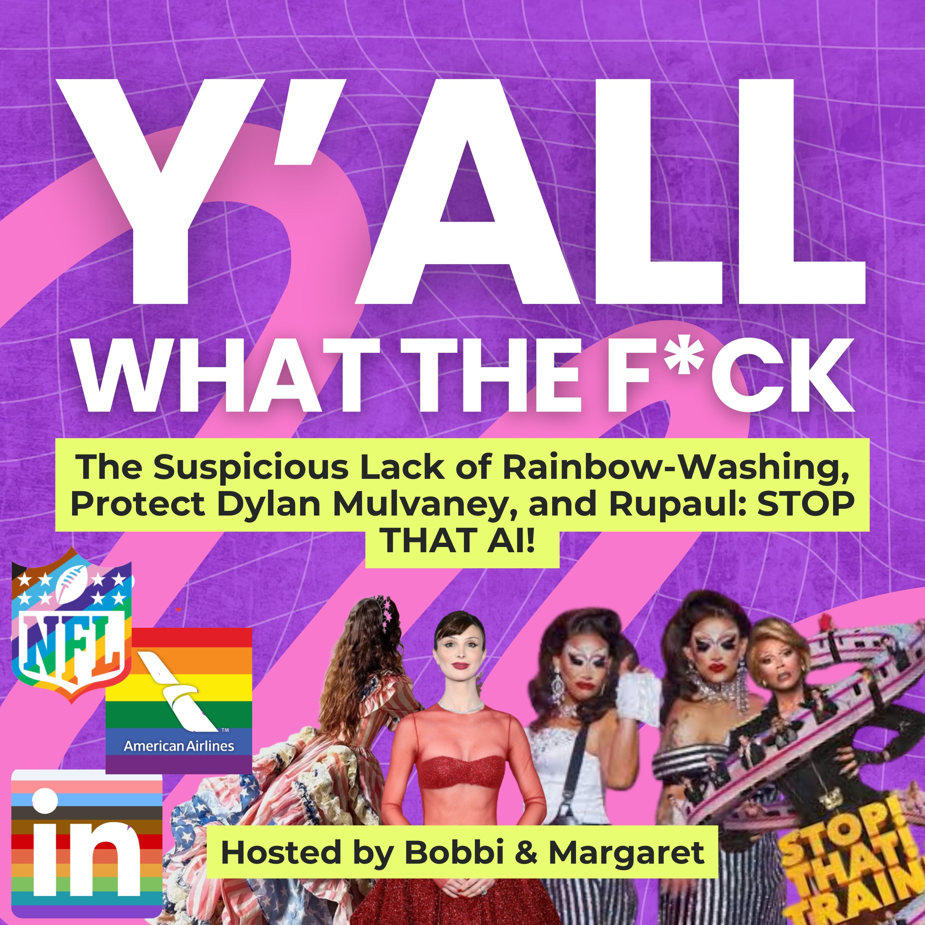 The Suspicious Lack of Rainbow-Washing, Protect Dylan Mulvaney, and Rupaul: STOP THAT AI!  episode artwork
