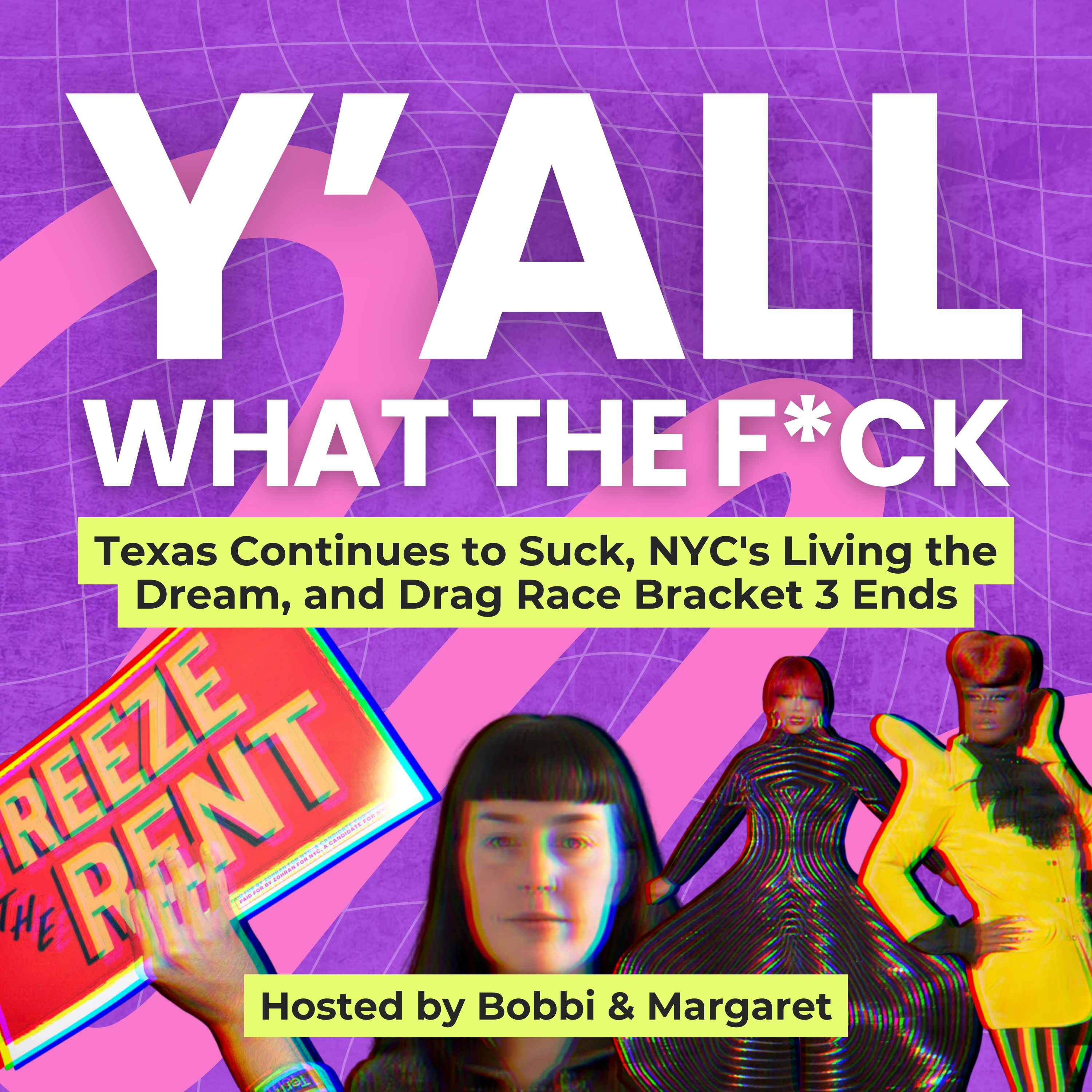 Texas Continues to Suck, NYC's Living the Dream, and Drag Race Bracket 3 Ends episode artwork