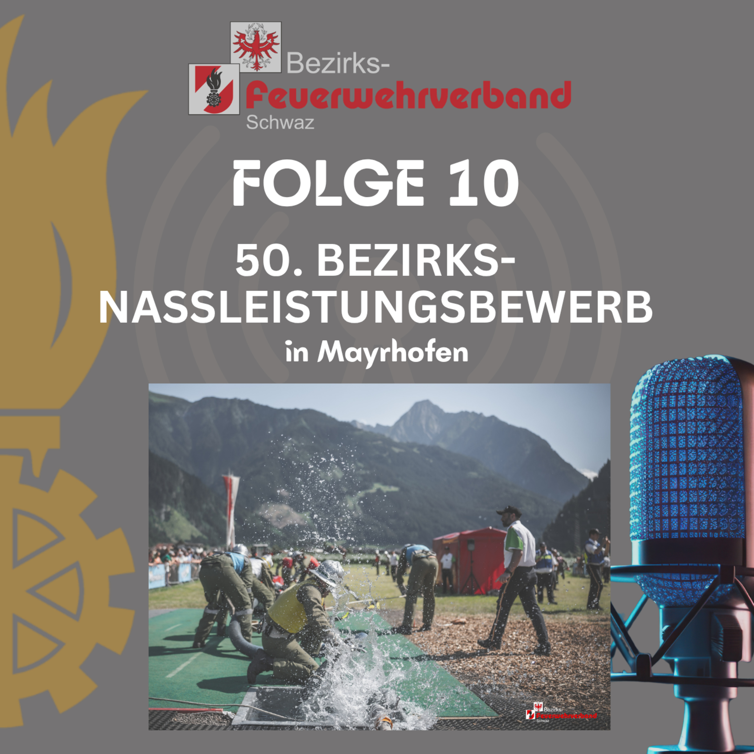 🎧 Folge 10 – Der 50. Bezirks-Nassleistungsbewerb in Mayrhofen im Zillertal episode artwork