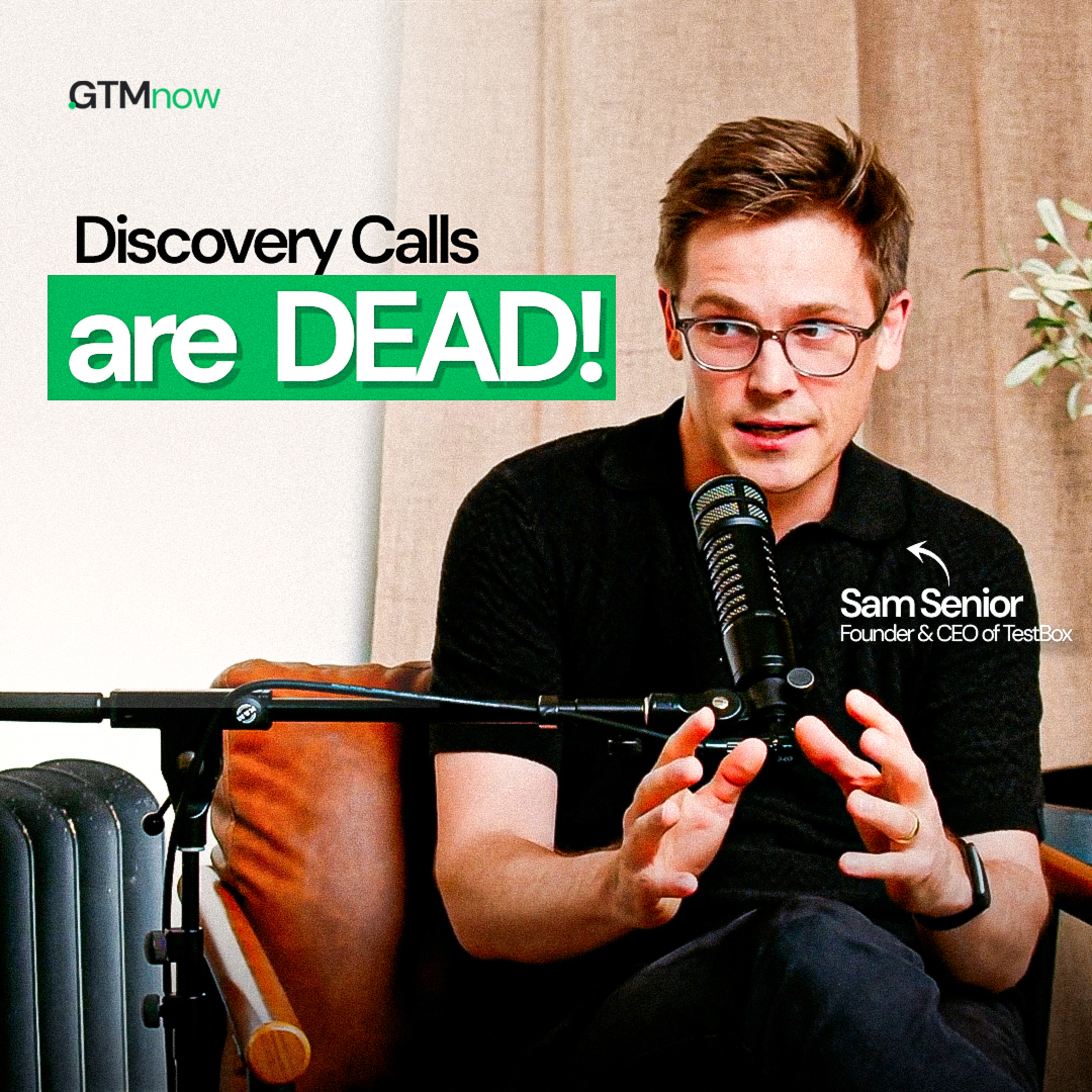 How AI Killed the Discovery Call | Sam Senior, Founder & CEO of TestBox Episode cover