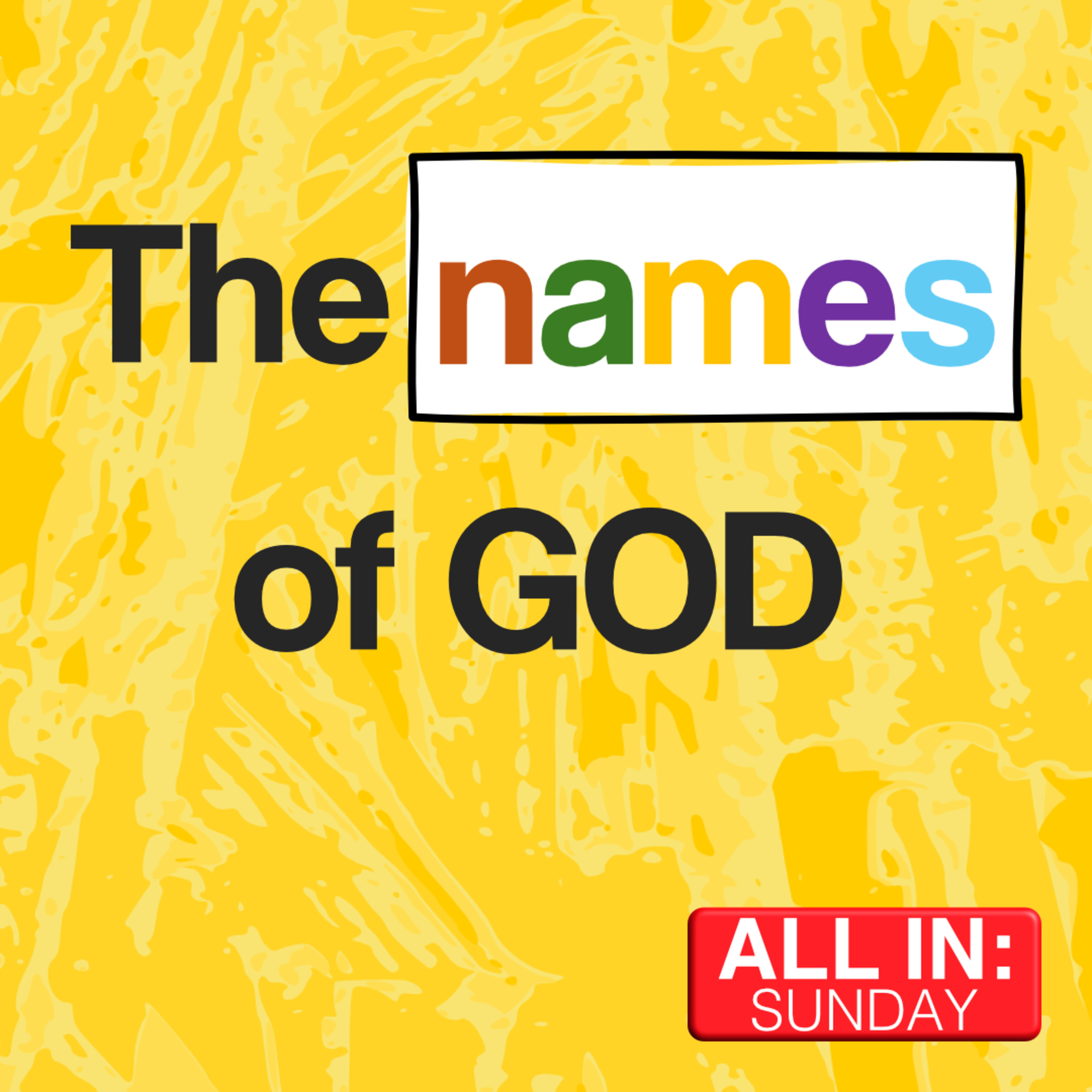 ALL IN : The Names of God : I AM : YHWH | 14th June 2026 episode artwork