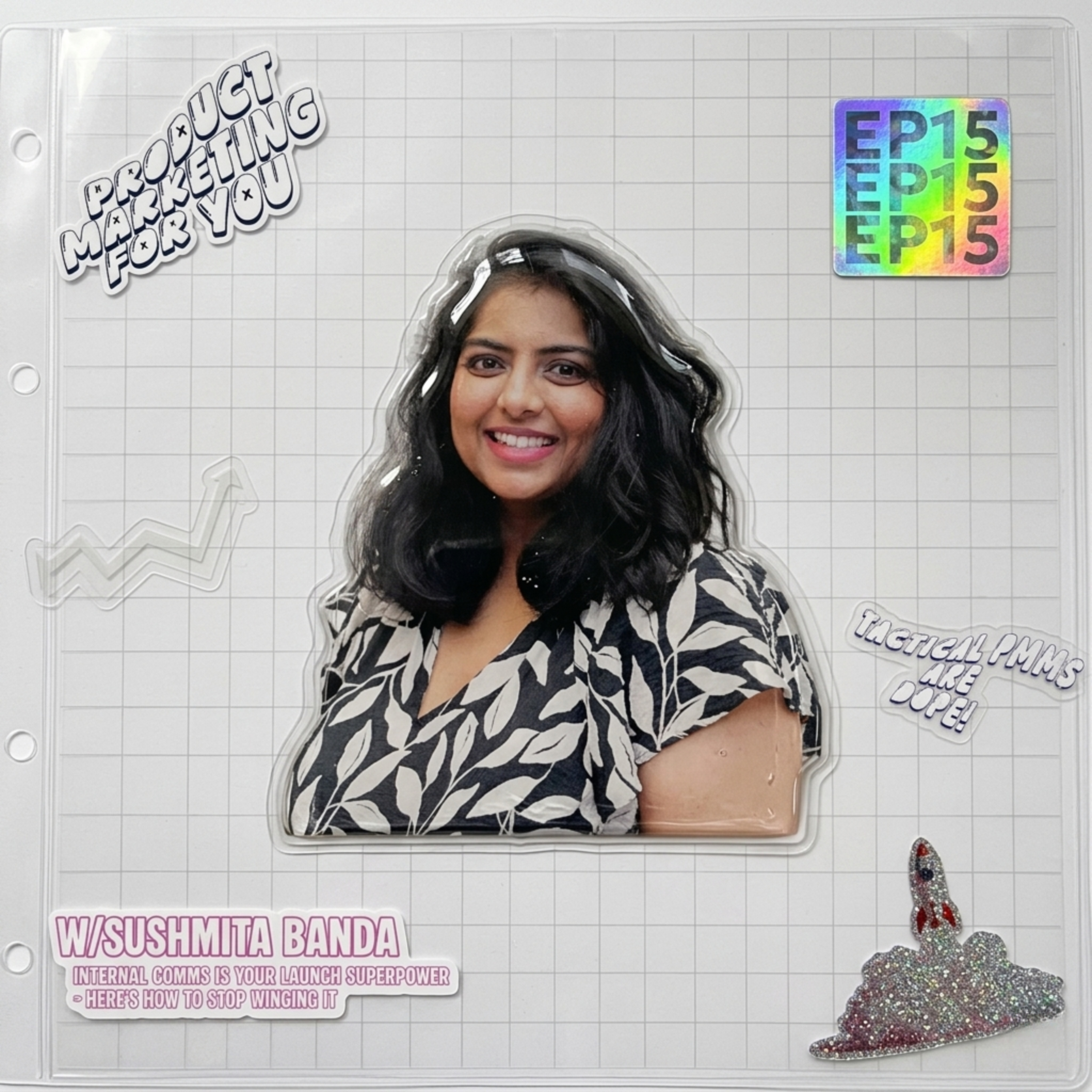 Internal Comms is Your Launch Superpower - Here's How to Stop Winging It w/Sushmita Banda episode artwork