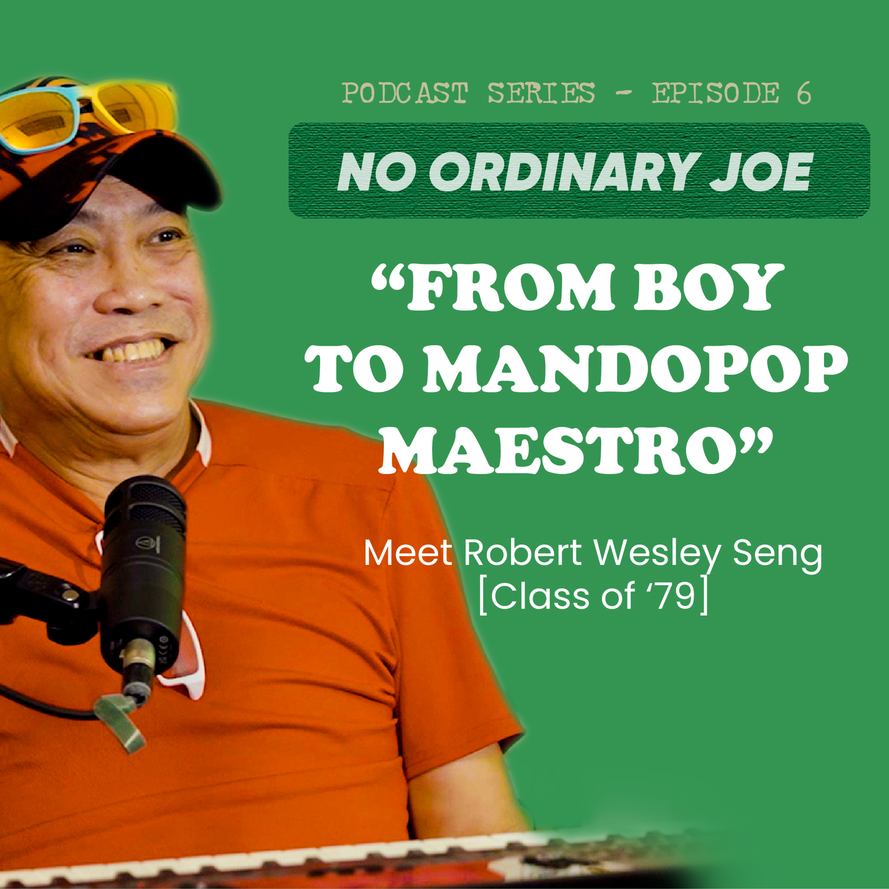 No Ordinary Joe // EP6 // BOY TO MANDOPOP MAESTRO episode artwork