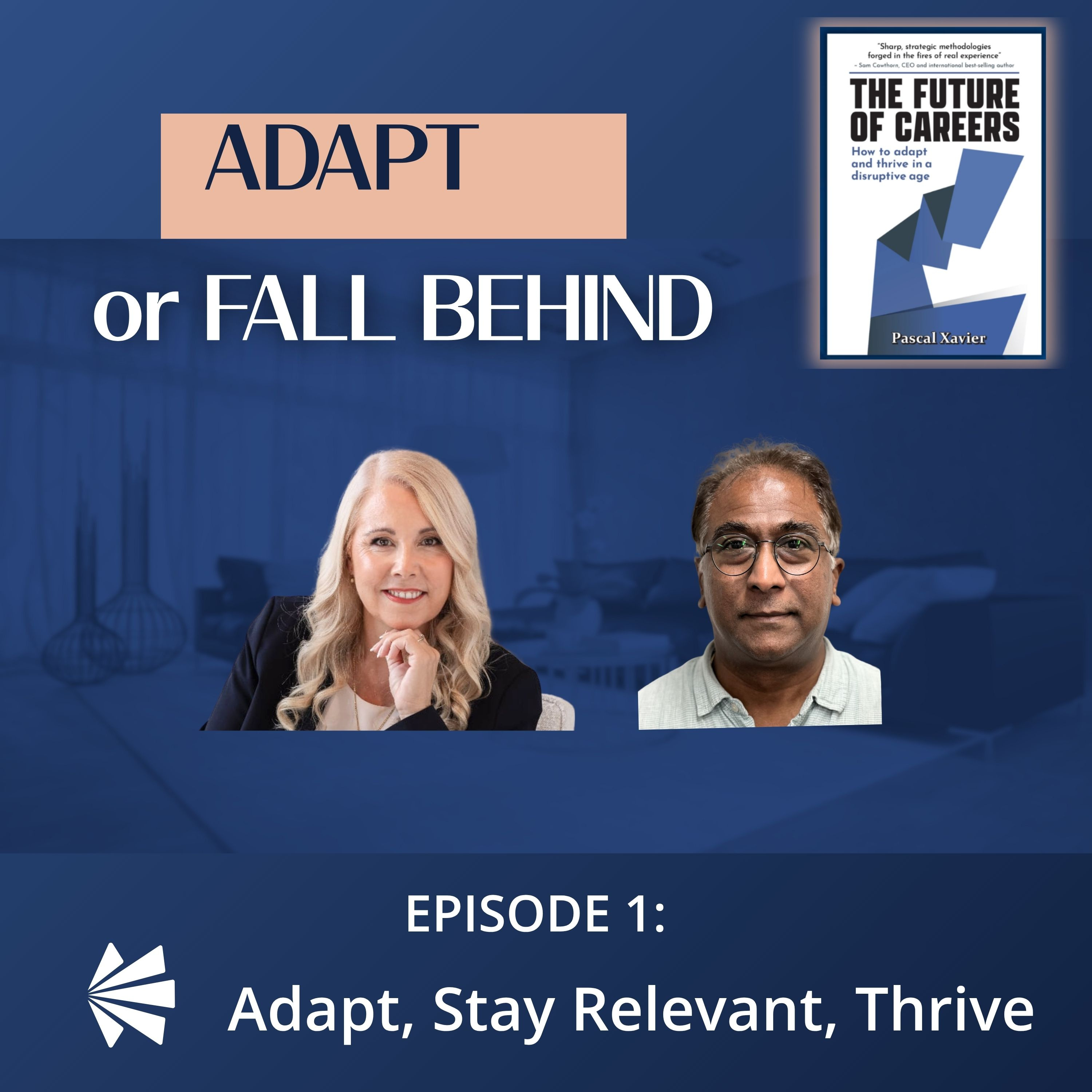 The Future of Careers: How to Adapt and Stay Relevant with Pascal Xavier episode artwork