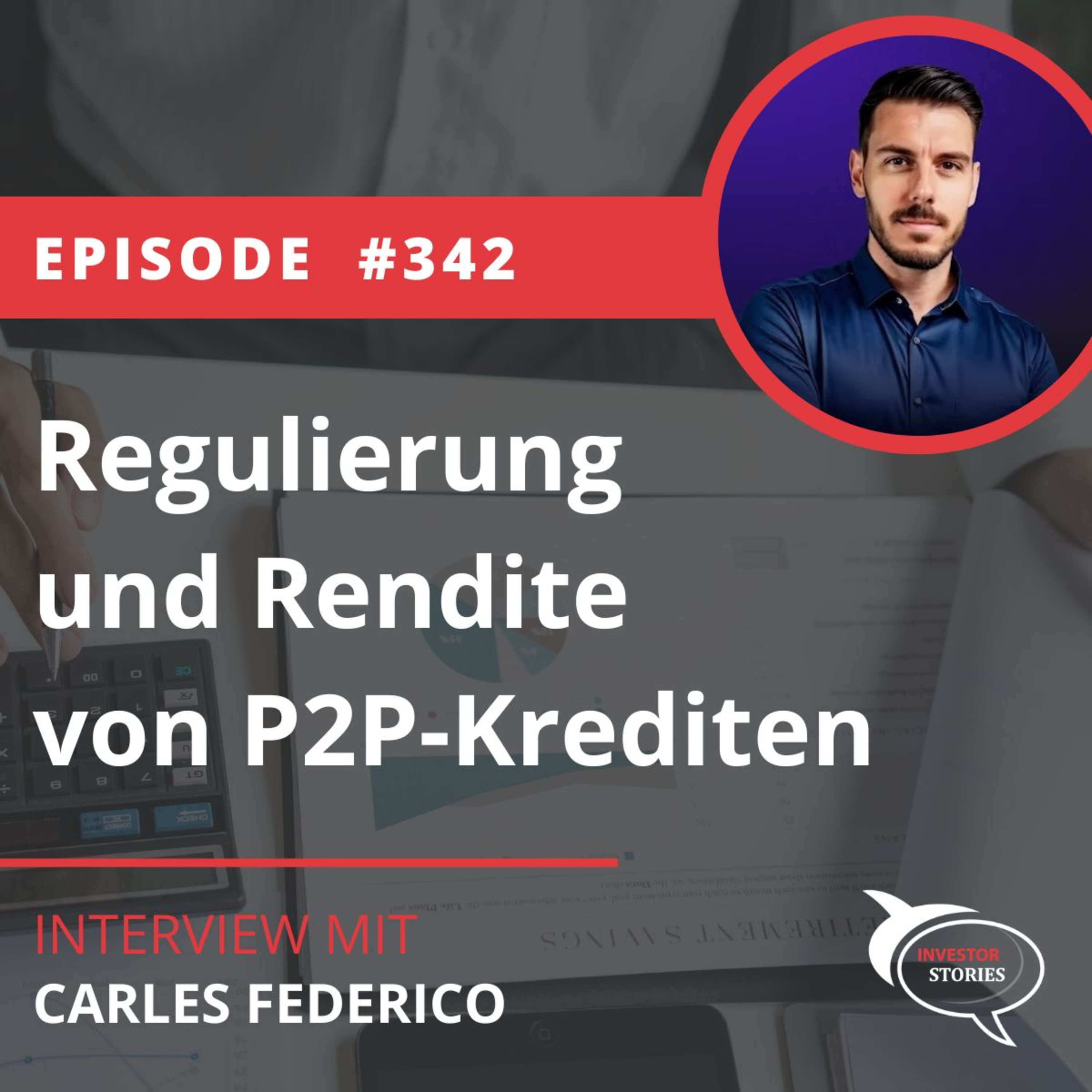 Folge 342: Regulierung und Rendite von P2P-Krediten episode artwork