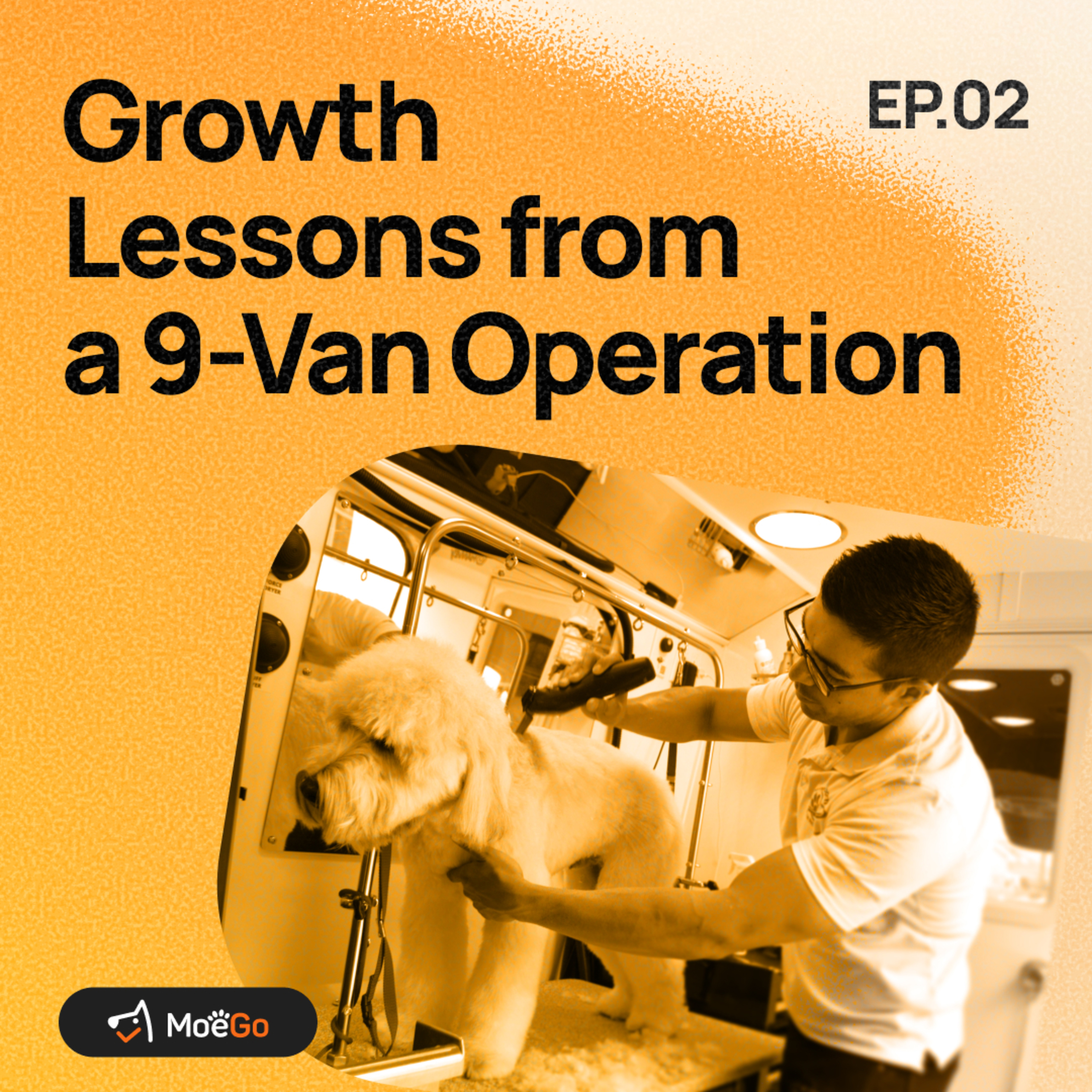 Lessons Learned: From a 9 Van Operation to Multi-Service Business episode artwork