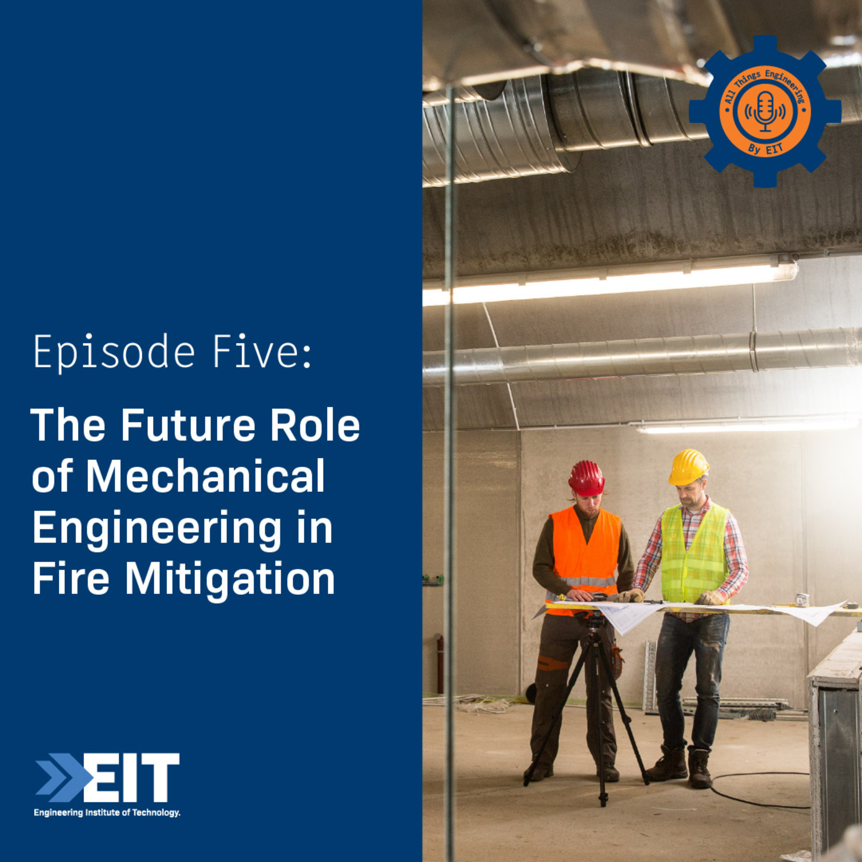 The Future Role of Mechanical Engineering in Fire Mitigation episode artwork