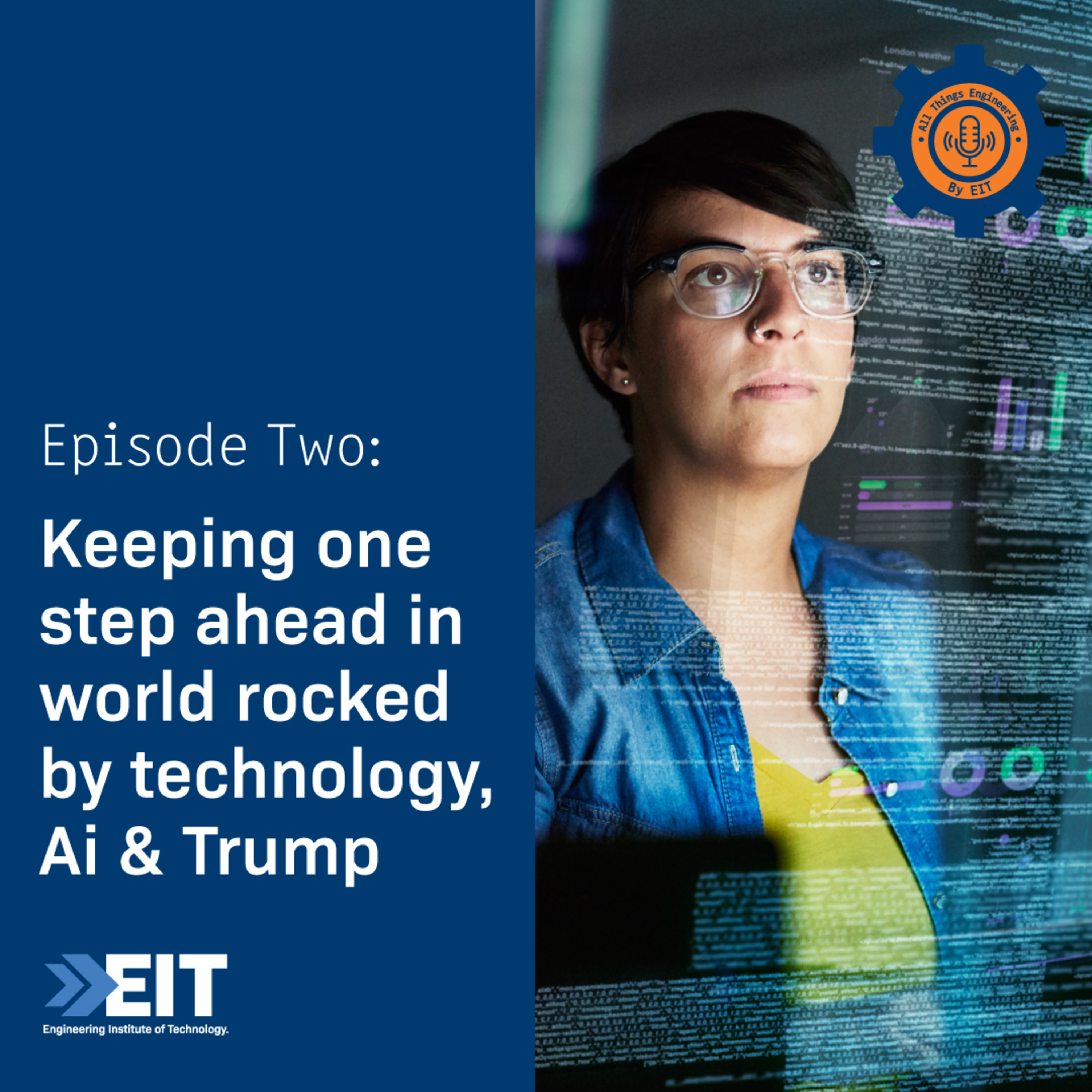 Keeping one step ahead in a world rocked by technology, AI and Trump episode artwork