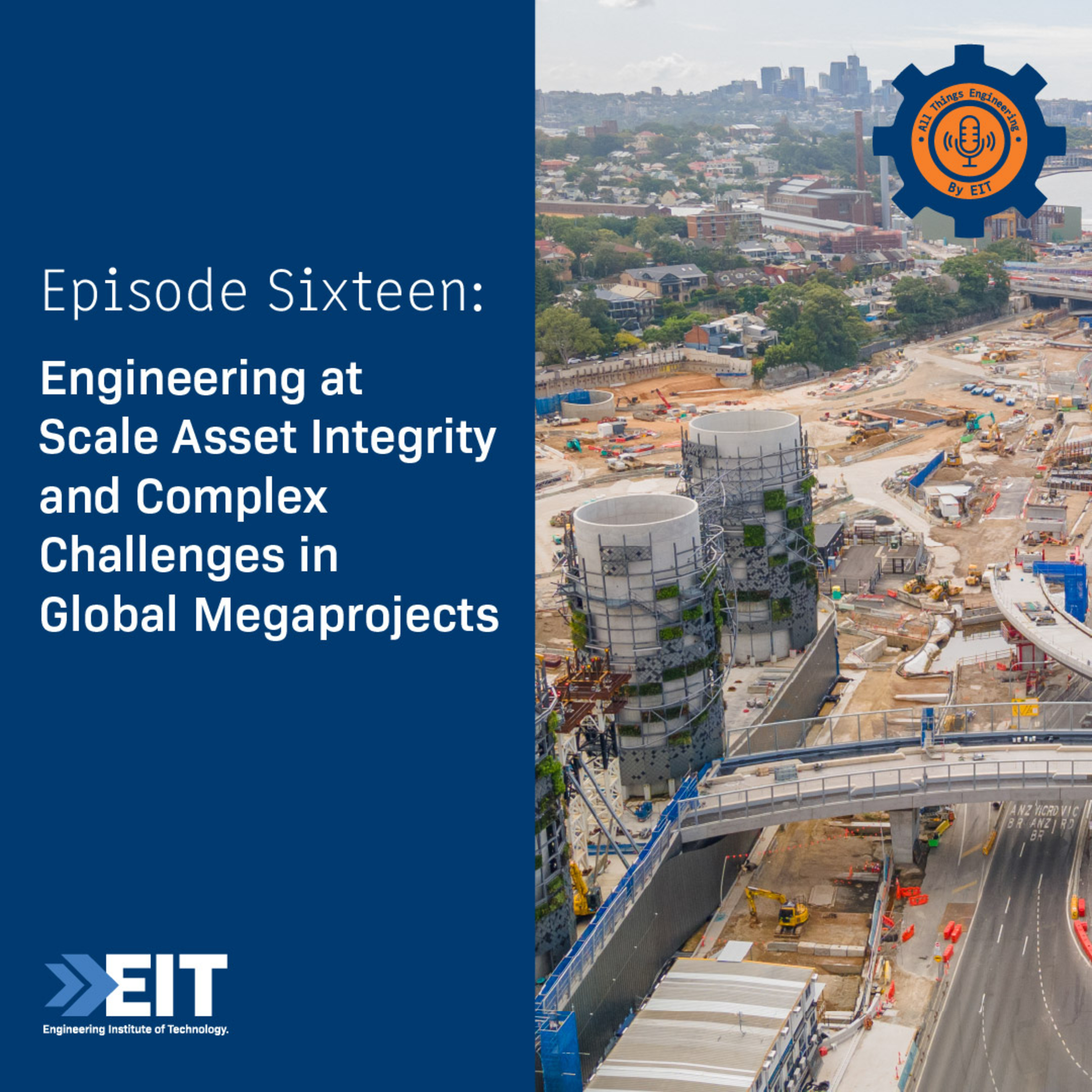 Engineering at Scale Asset Integrity and Complex Challenges in Global Megaprojects