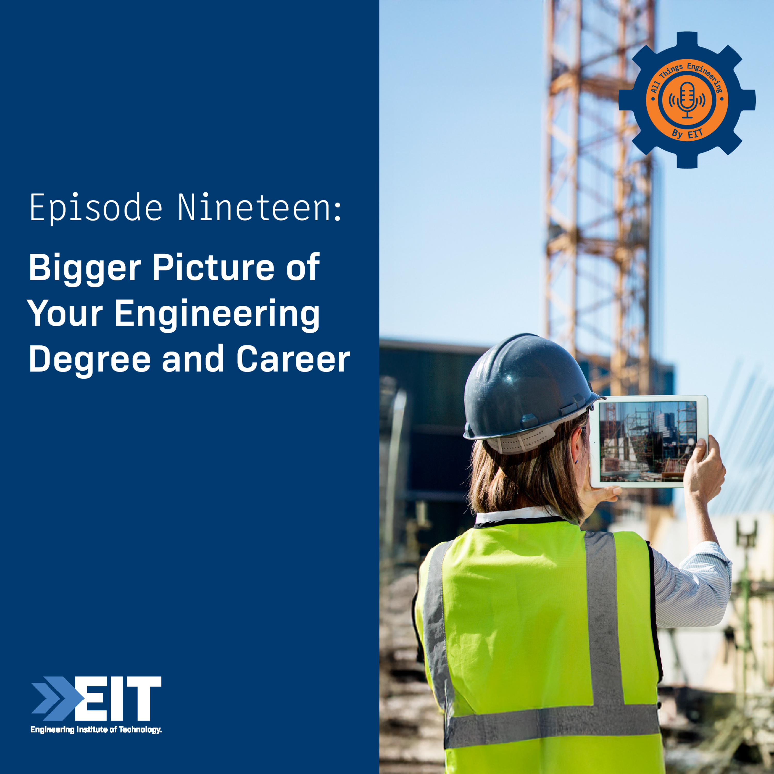 Bigger Picture of Your Engineering Degree and Career