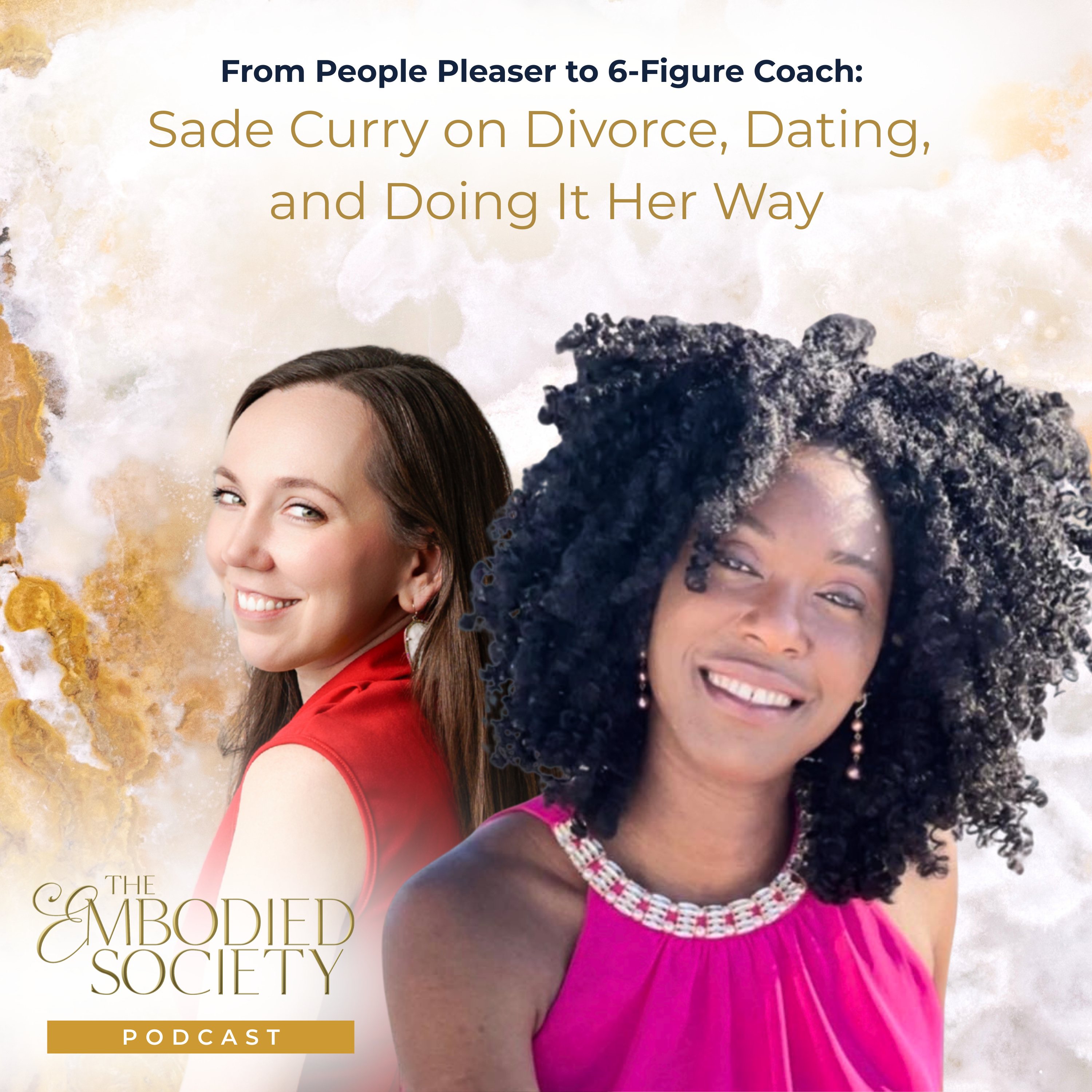 From People Pleaser to 6-Figure Coach: Sade Curry on Divorce, Dating, and Doing It Her Way episode artwork
