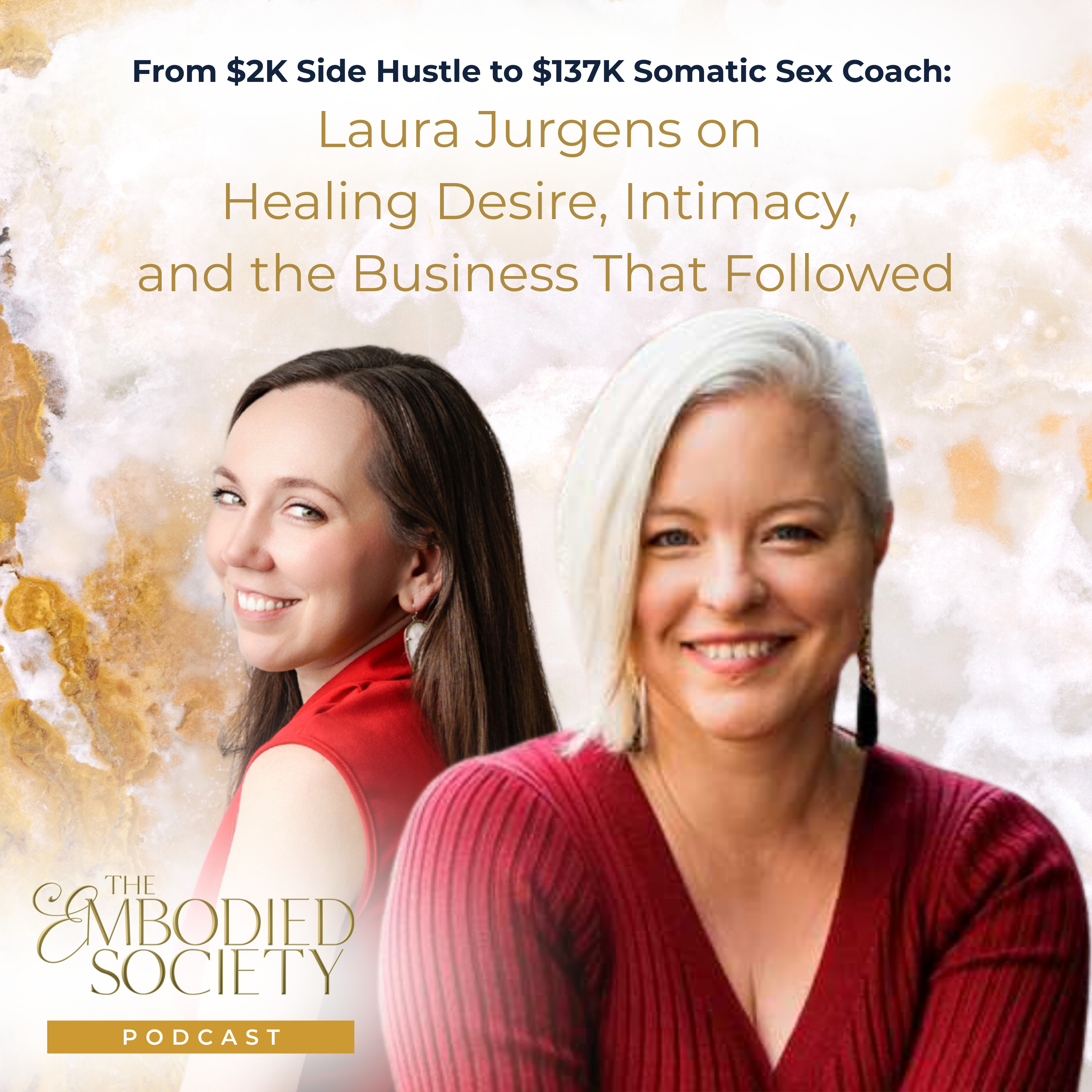 From $2K Side Hustle to $137K Somatic Sex Coach: Laura Jurgens on Healing Desire, Intimacy, and the Business That Followed