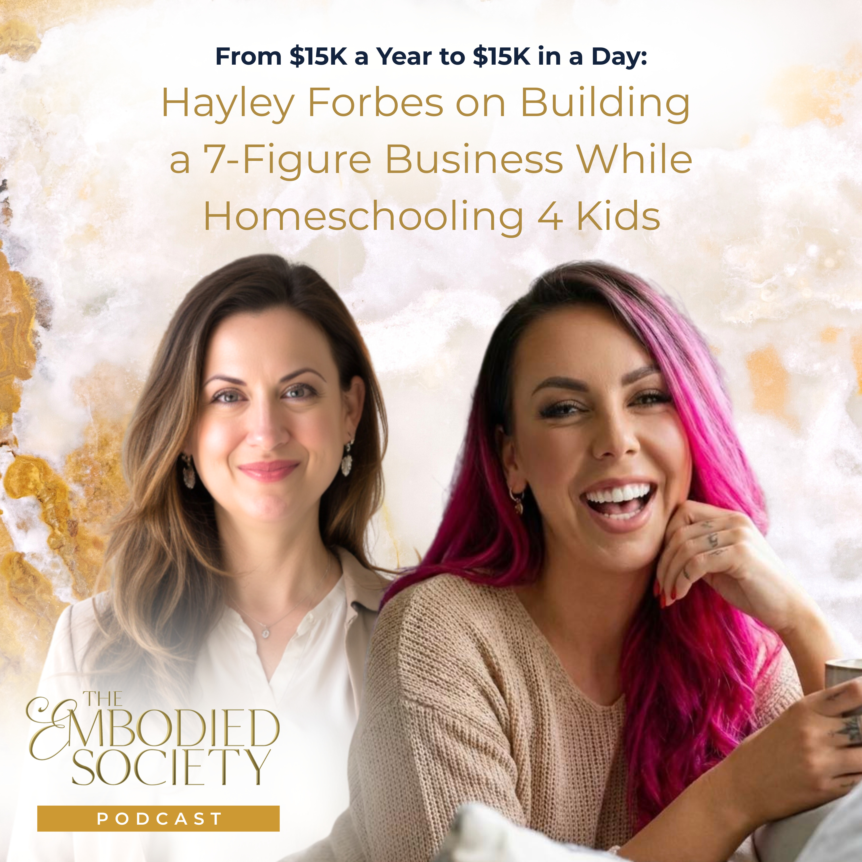 From $15K a Year to $15K in a Day: Hayley Forbes on Building a 7-Figure Business While Homeschooling 4 Kids