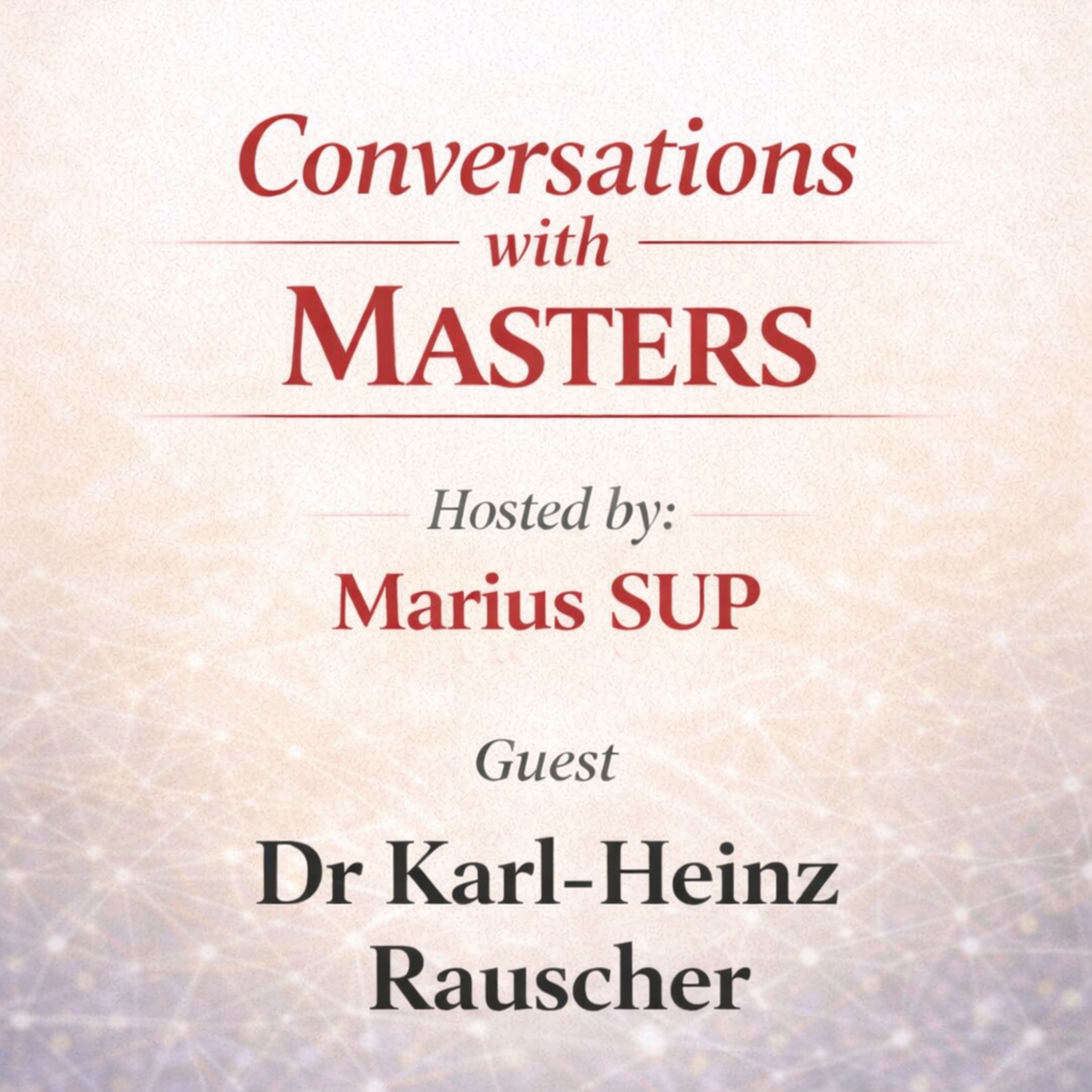Conversations with Masters - Collective Constellations, Past Trauma & Previous Lives episode artwork
