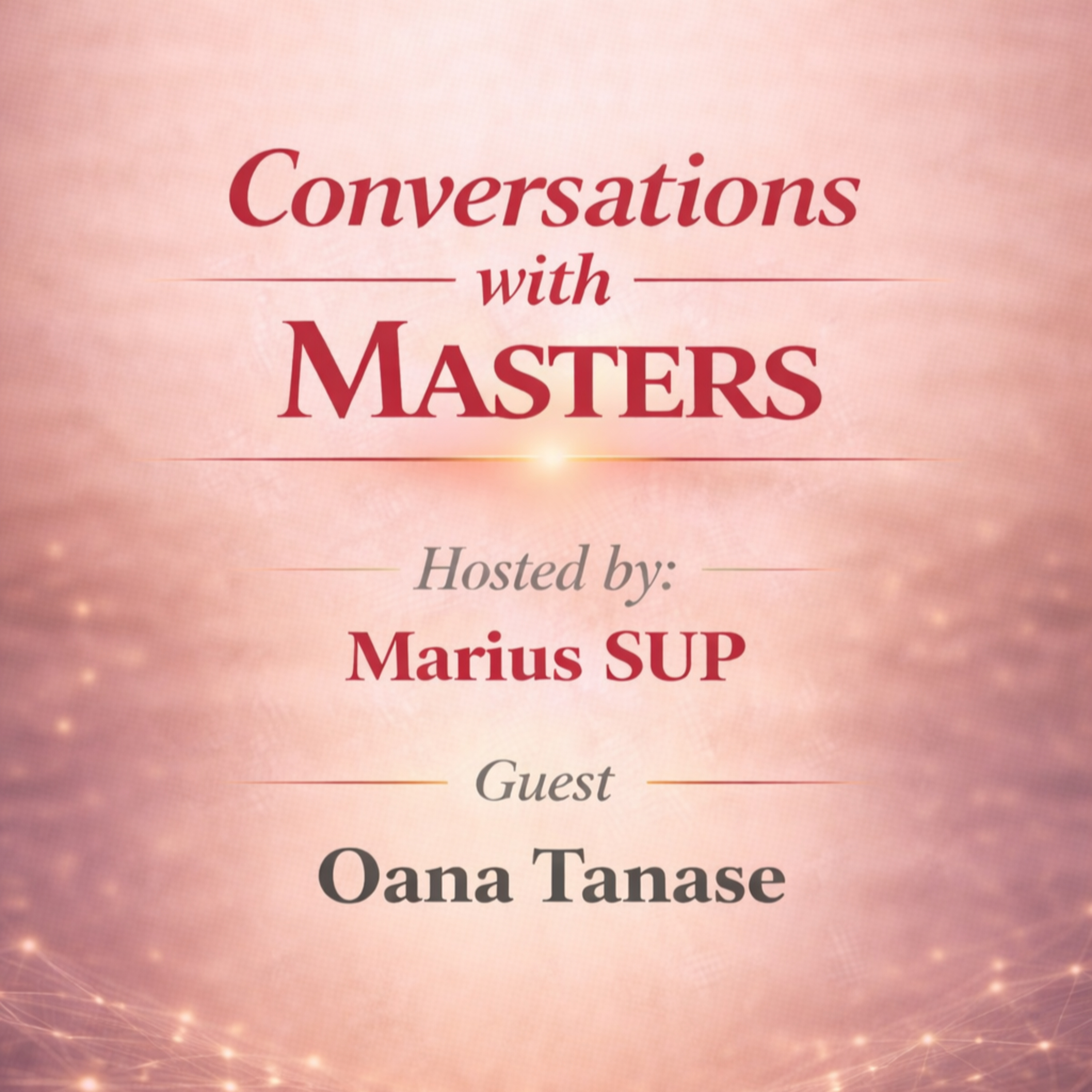 Conversations with Masters - Constelații Organizaționale și Business  episode artwork