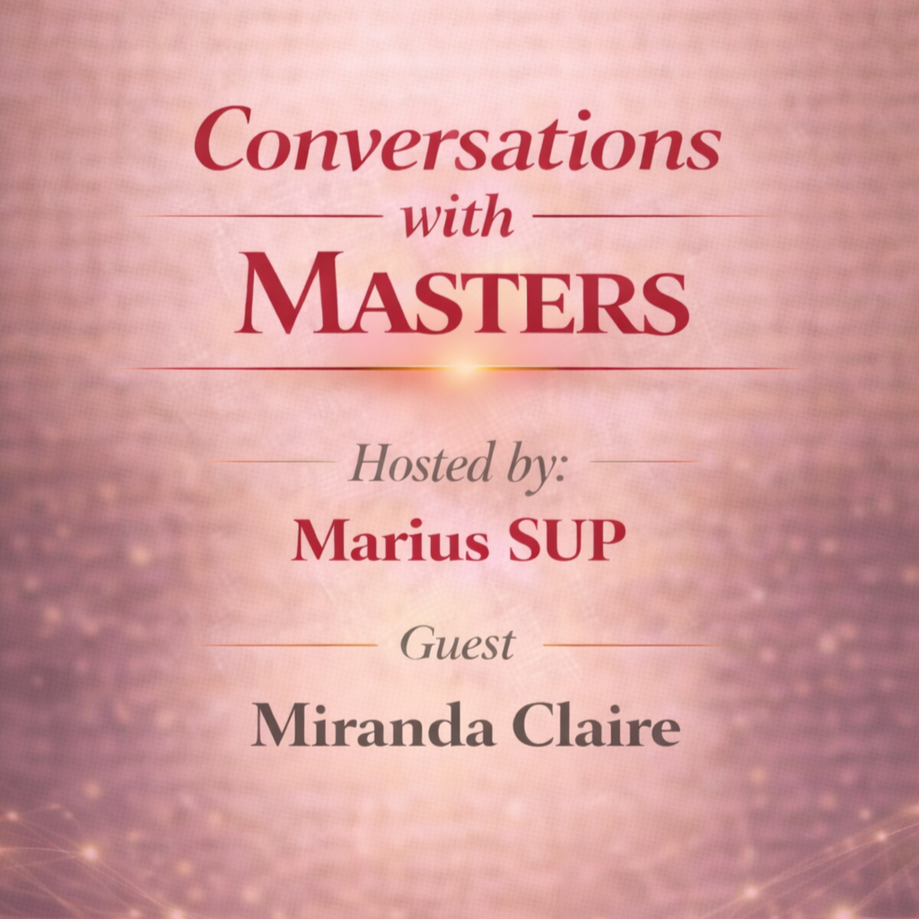 Conversations with Masters - Conscious Relationships & Soulmate  episode artwork