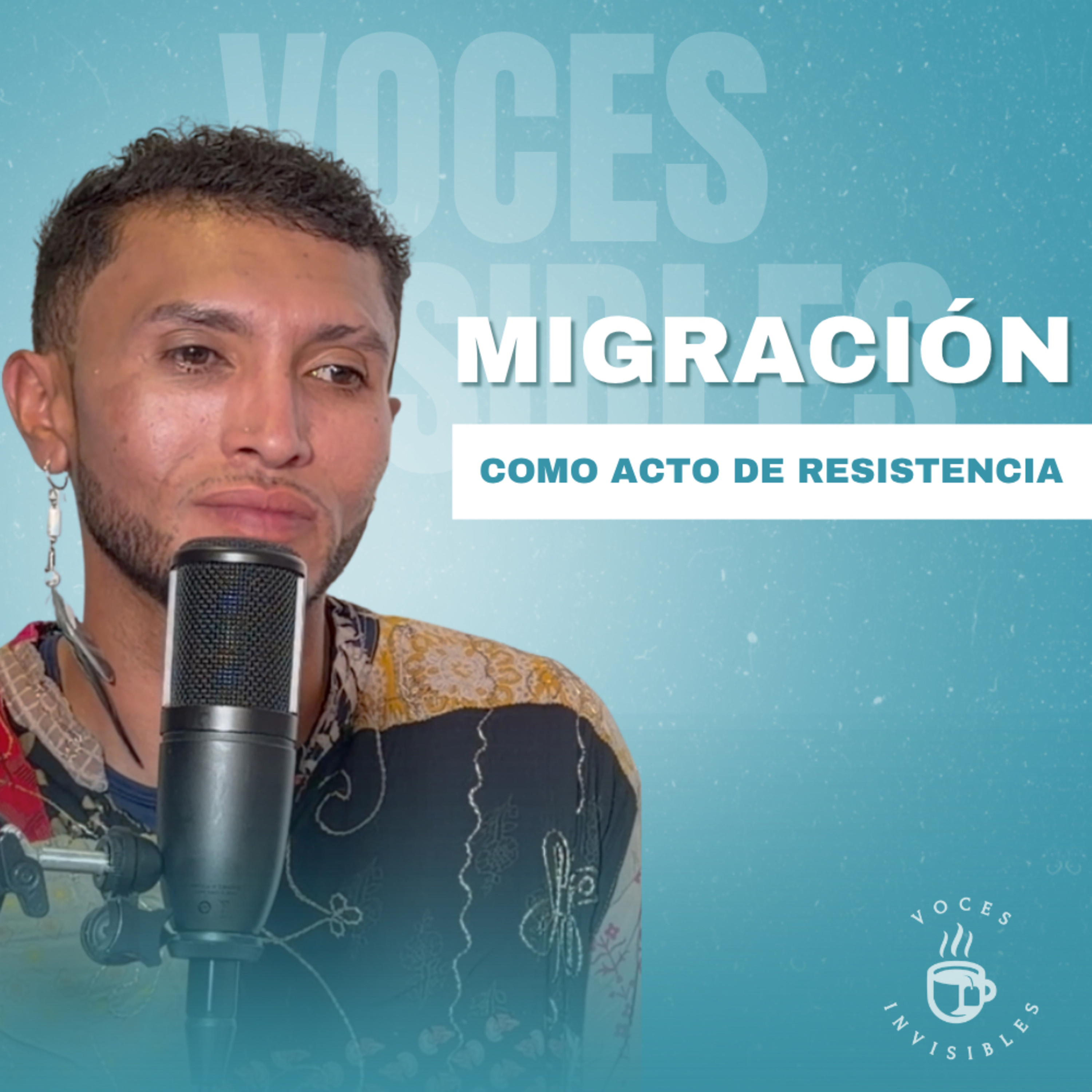 Migración como acto de resistencia episode artwork