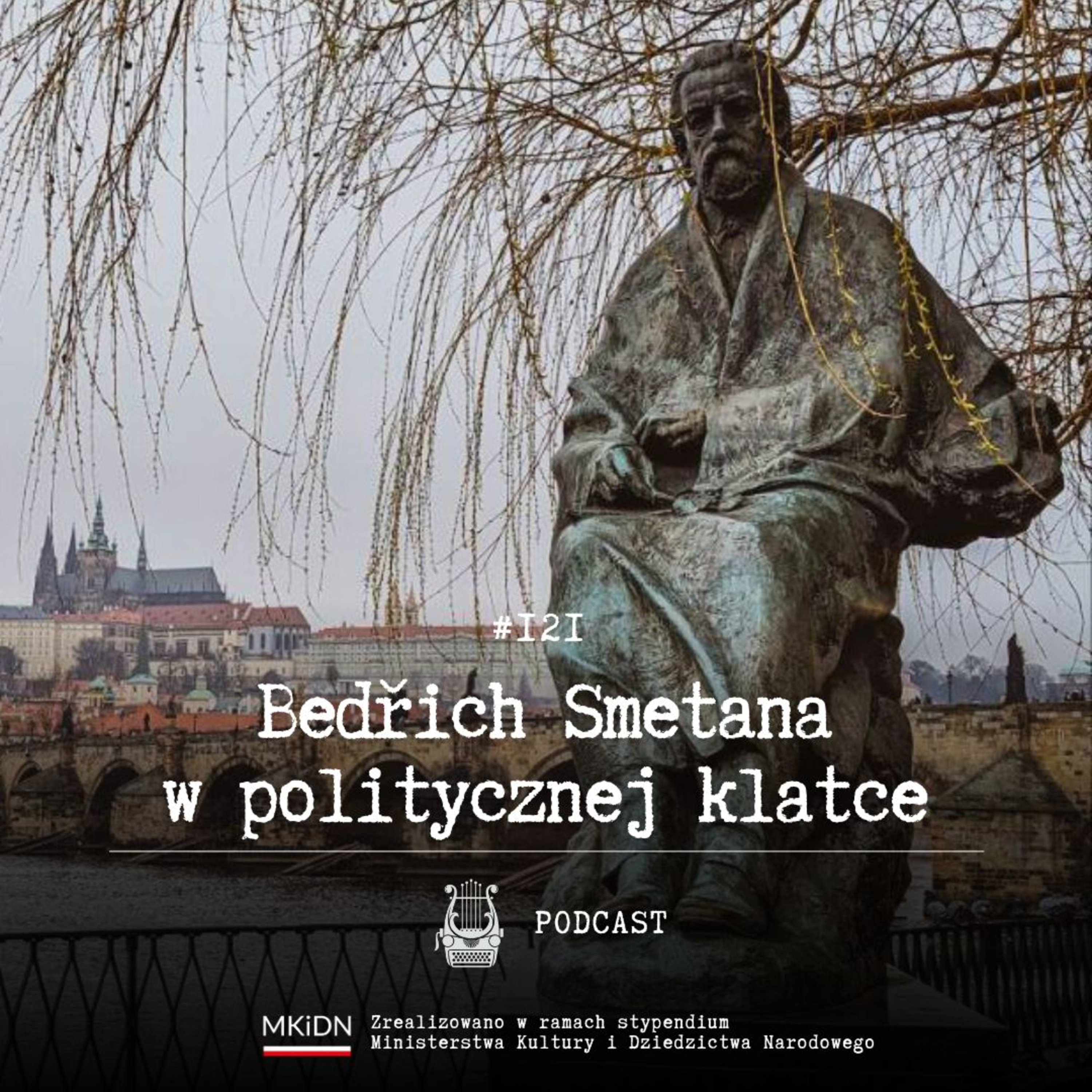 #121 Bedřich Smetana w politycznej klatce episode artwork