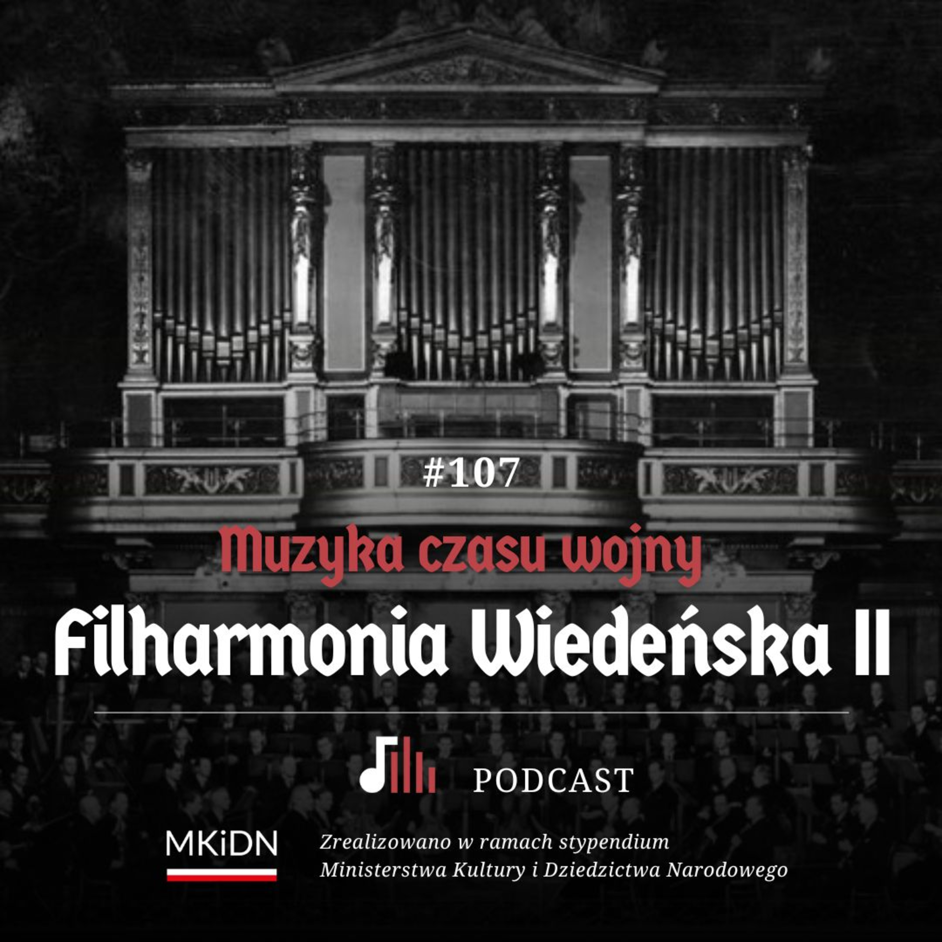 #107 Muzyka czasu wojny. Filharmonia Wiedeńska II episode artwork