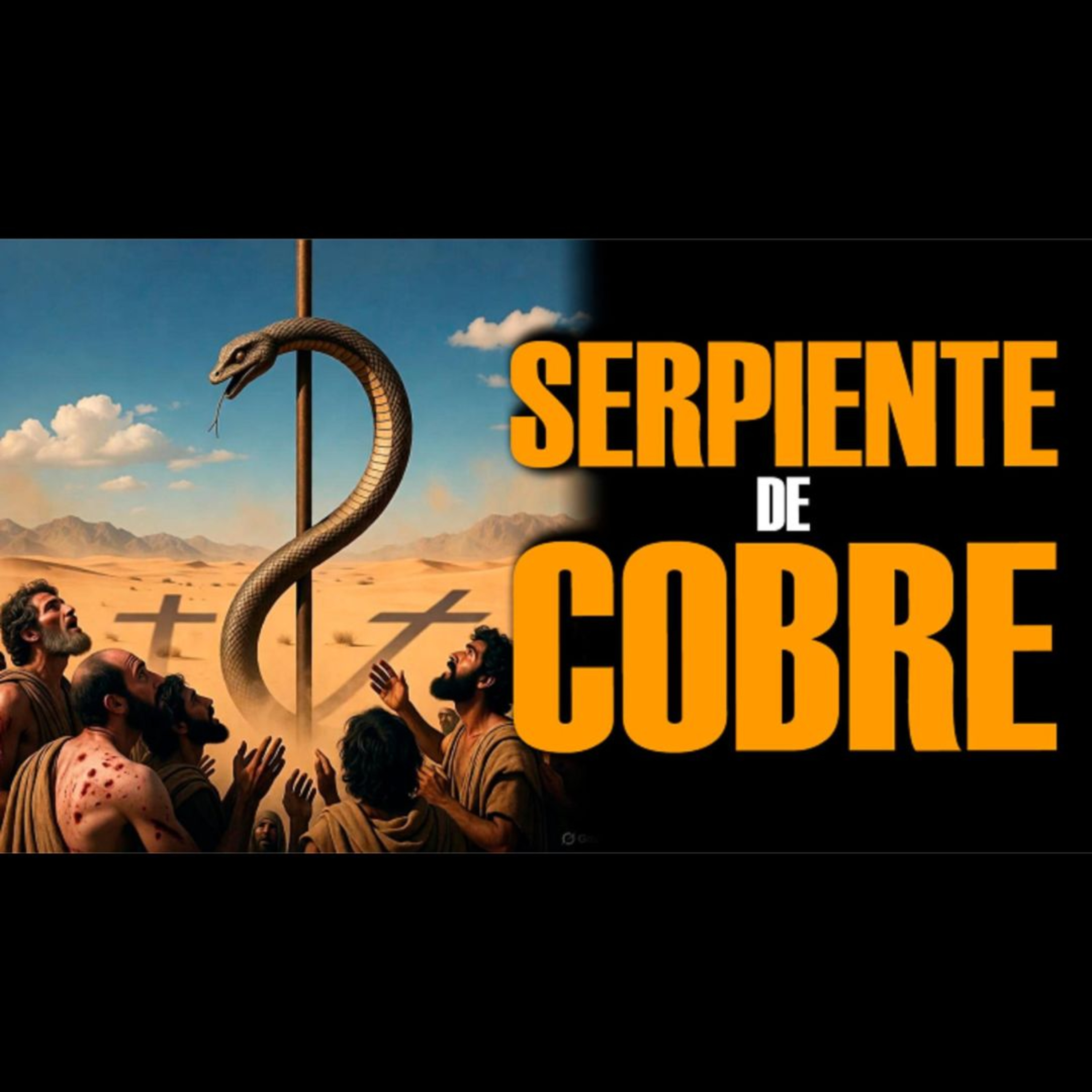 La Serpiente de Cobre: El Símbolo Profético que Jesús Mismo Explicó para Salvación #44 episode artwork