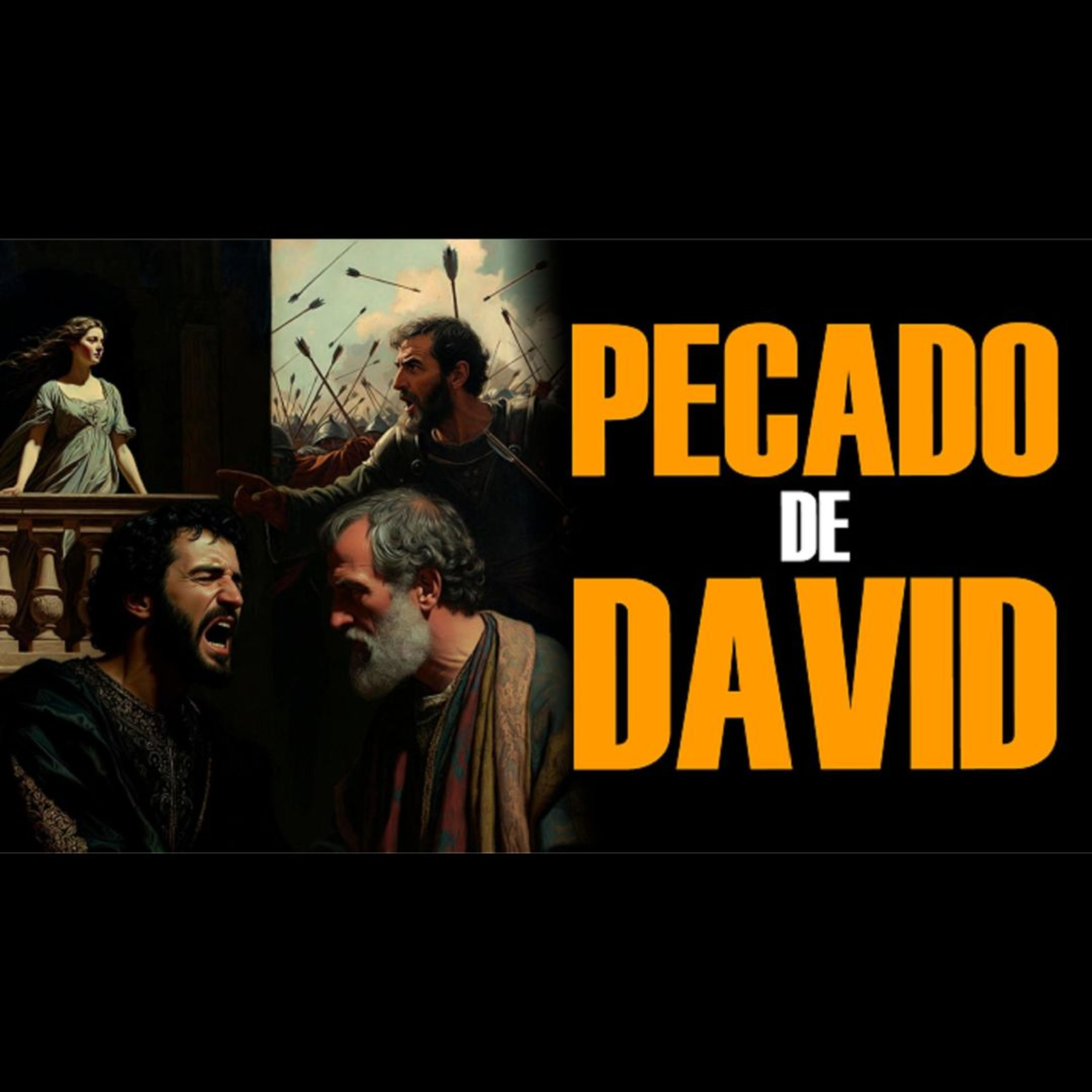 El Pecado de David y sus Terribles Consecuencias | #66 episode artwork