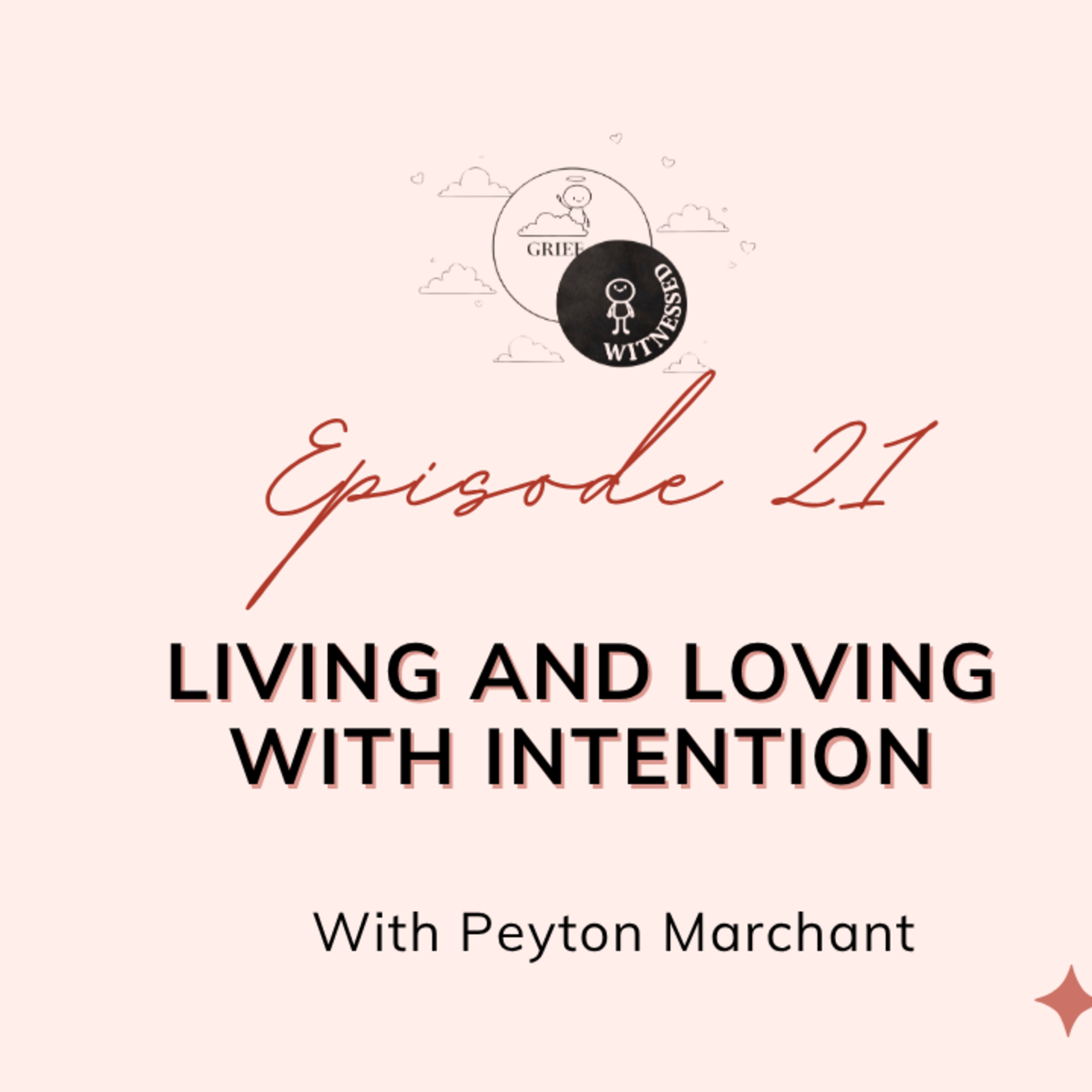 Living And Loving With Intention with Peyton Marchant episode artwork