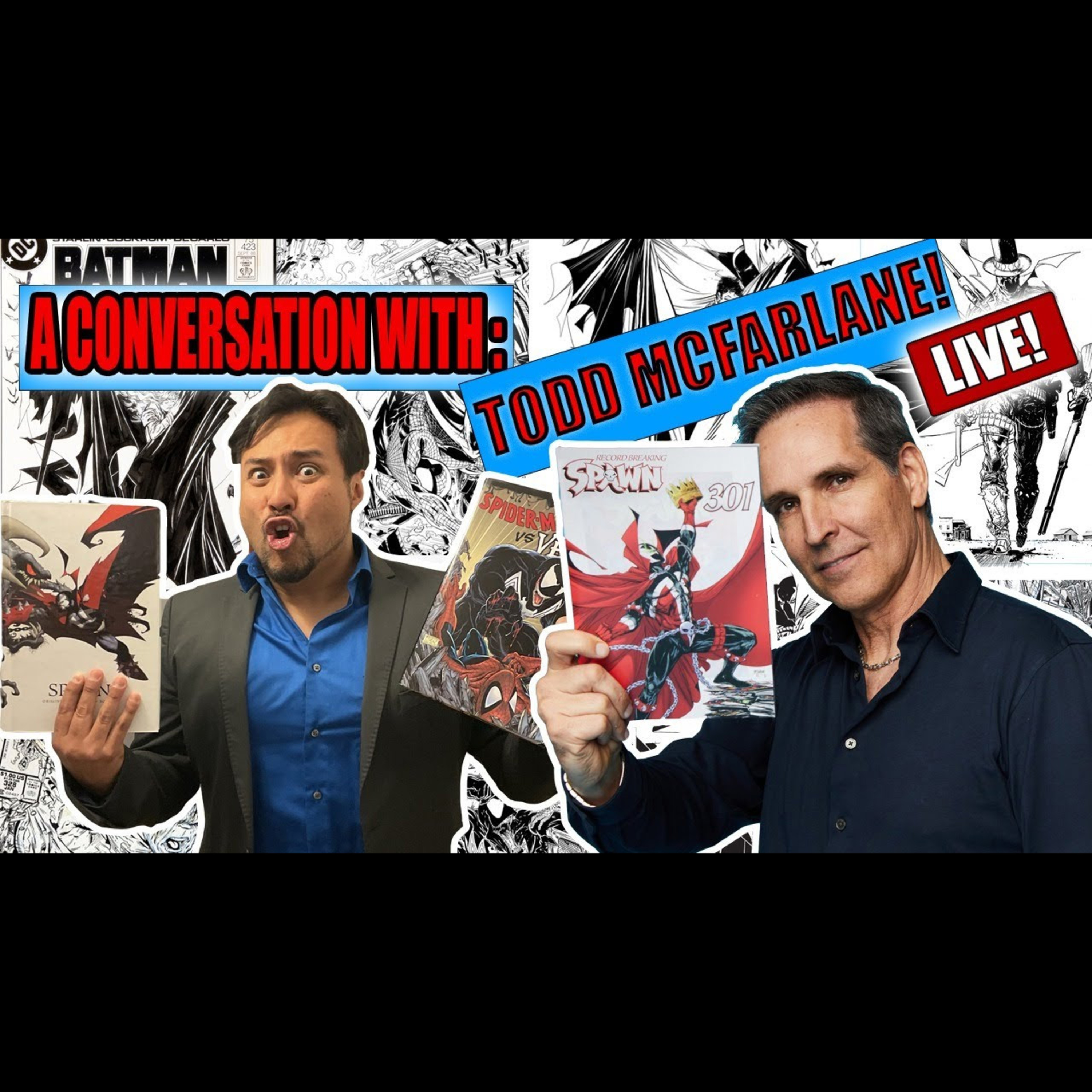 Todd McFarlane Interview: Spider-Man, Venom, Image Comics, and a Lifetime of Spawn episode artwork