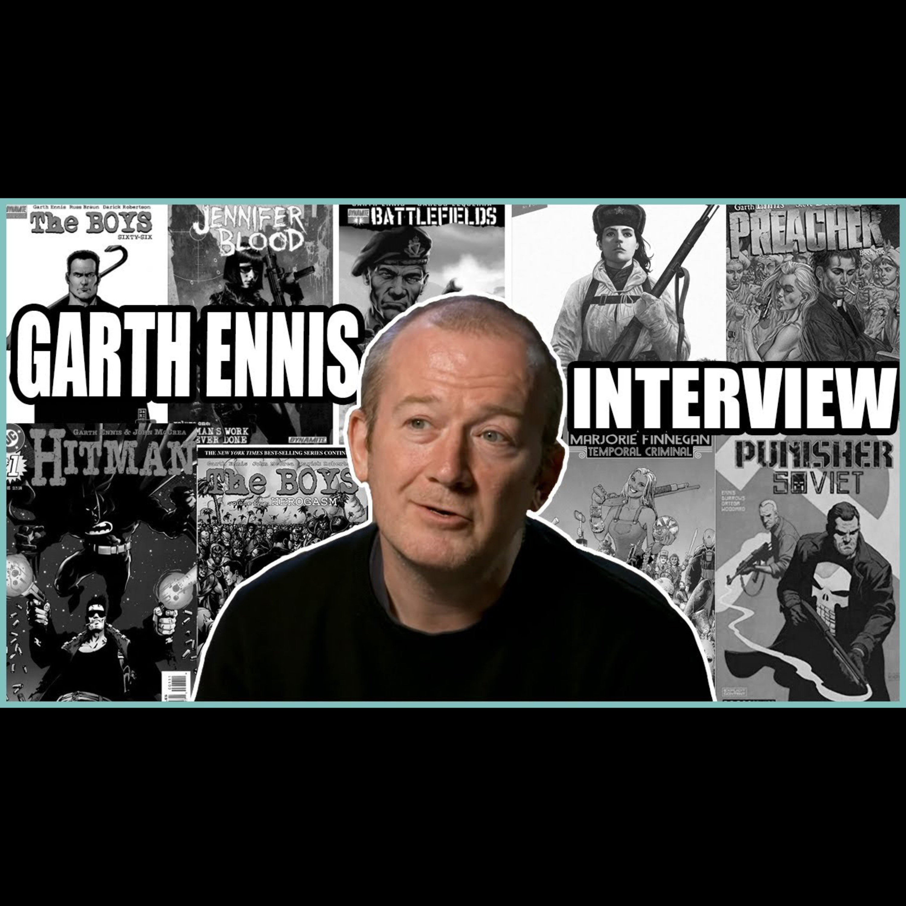 Garth Ennis Interview: The Boys, Preacher, Punisher, and working in comics episode artwork