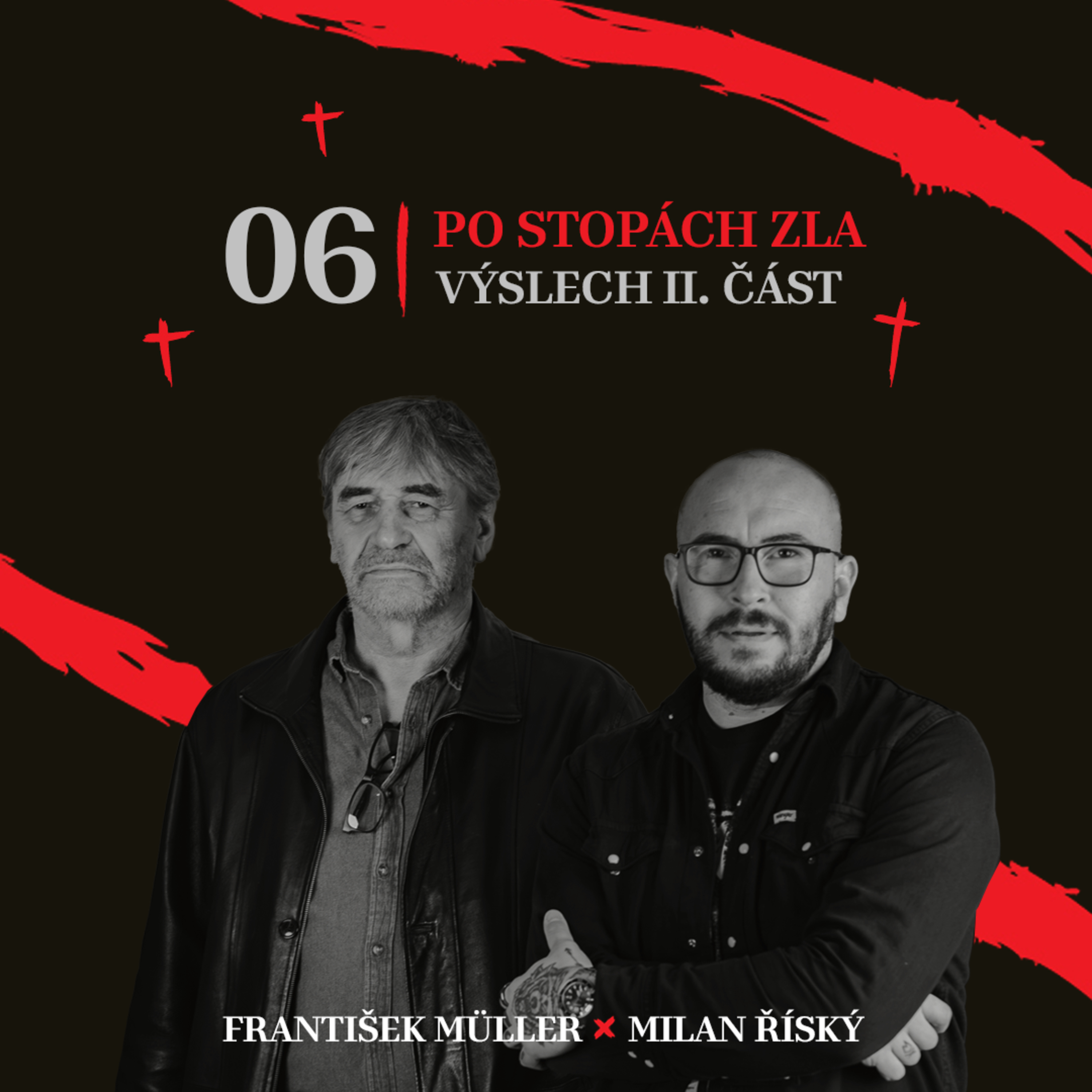06 | Výslech - část II.