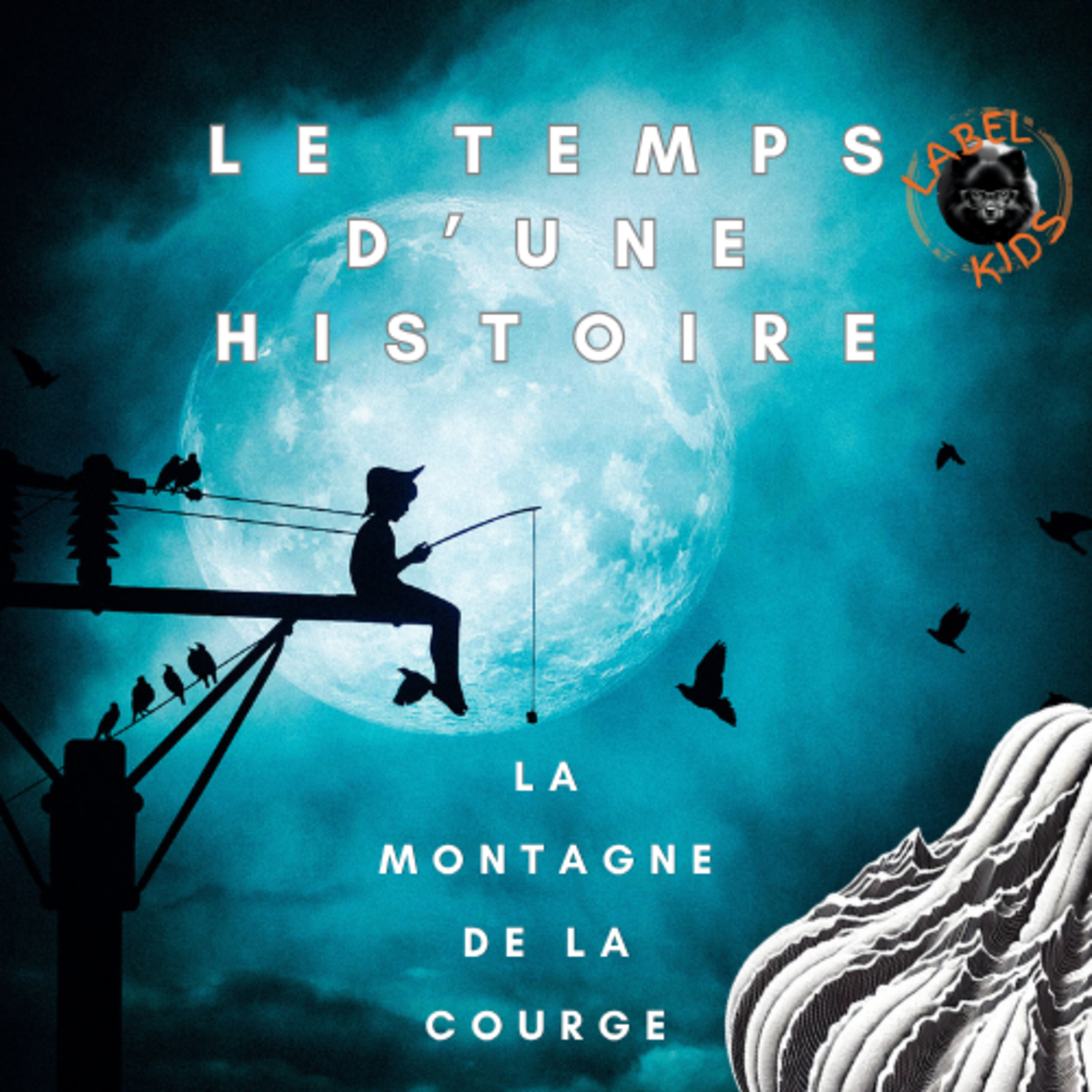 LA MONTAGNE DE LA COURGE 🌟 - Rediffusion episode artwork
