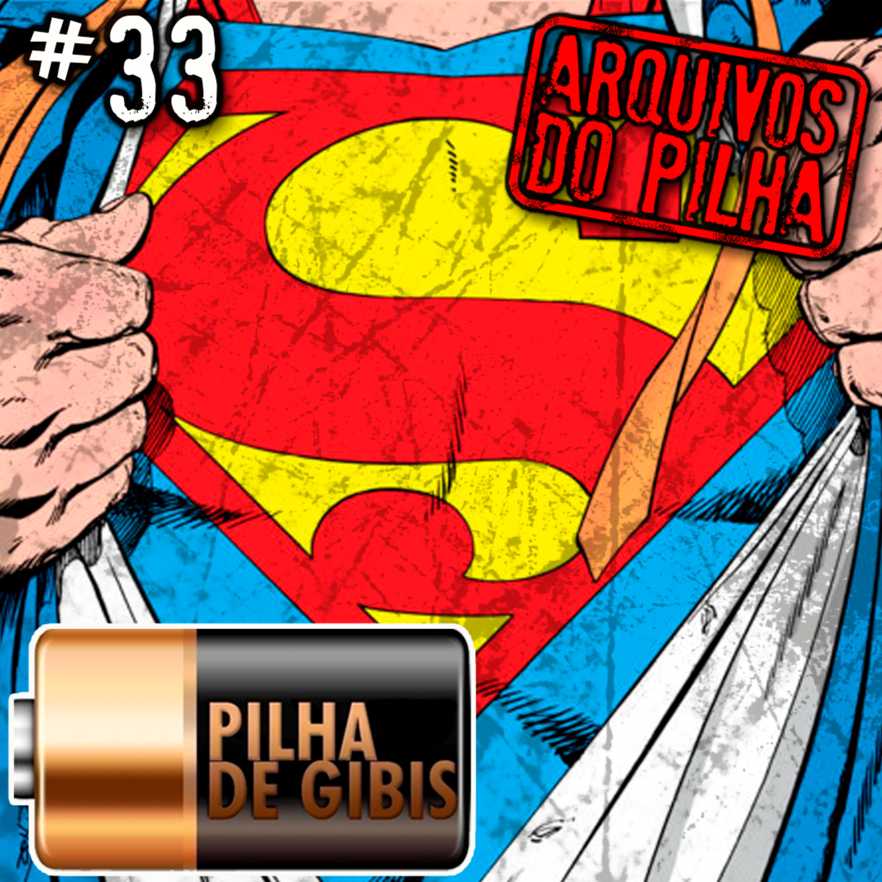 #33 – O HOMEM DE AÇO episode artwork